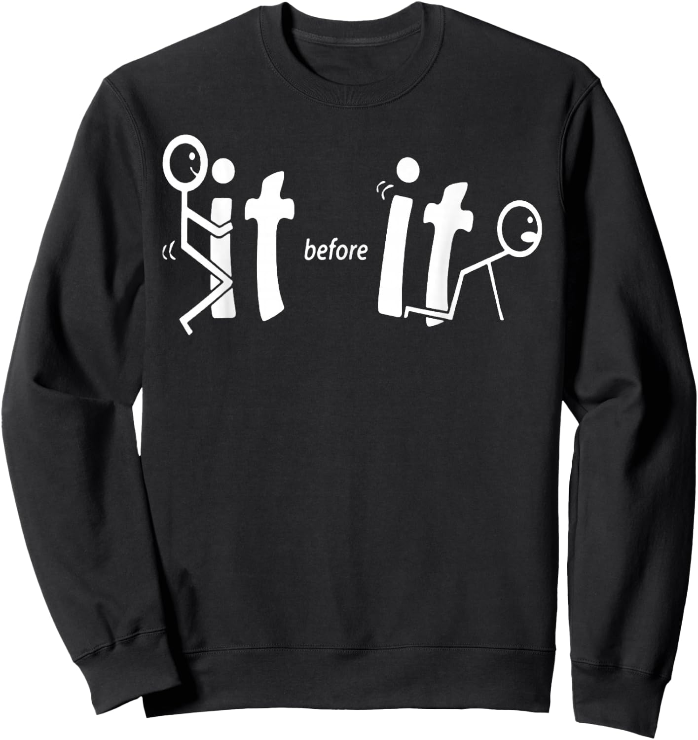 Meme F_ck It T Shirts Fck It Before It Fcks You Funny Sweatshirt - Sweatshirt | Black