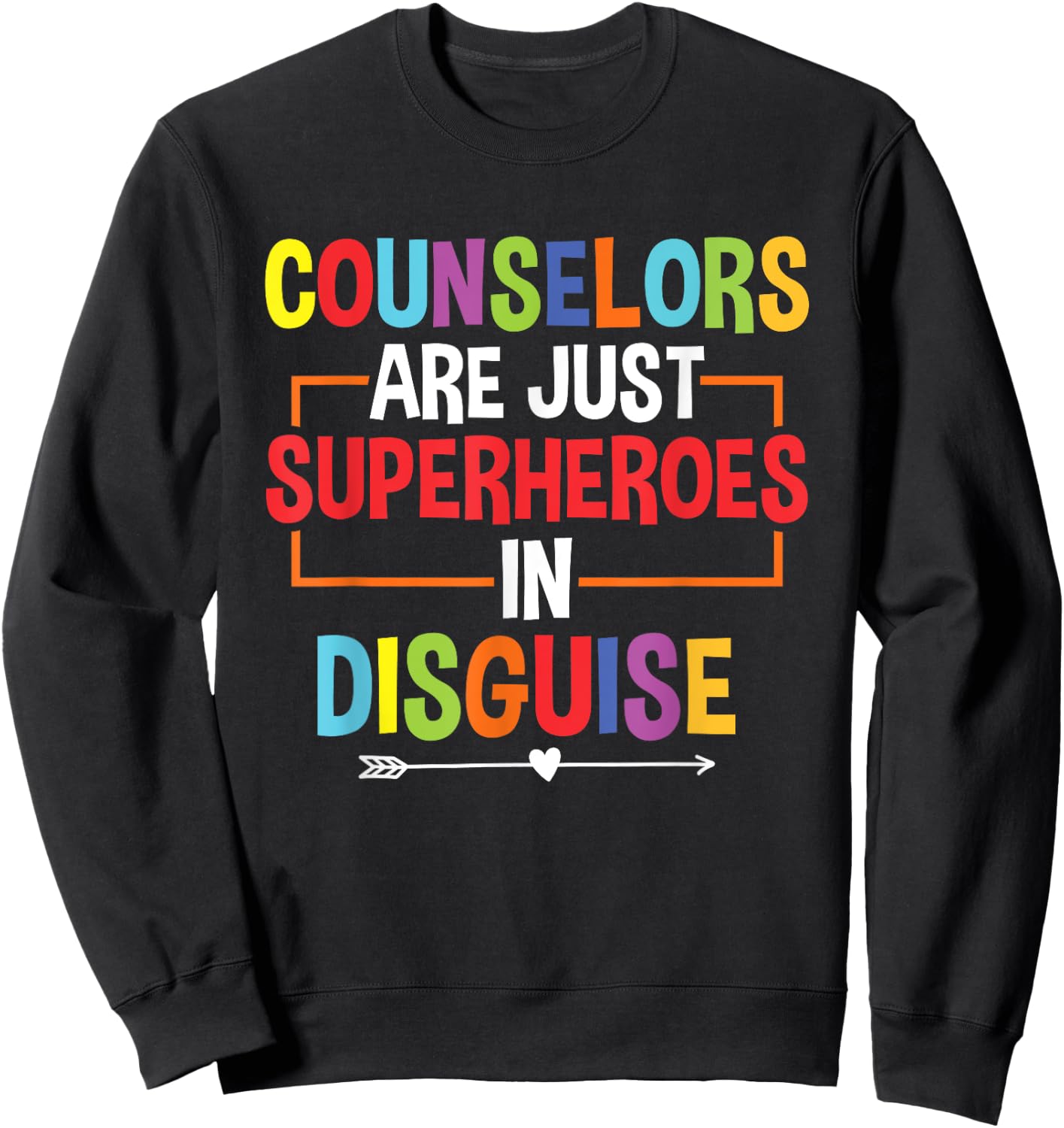 School Counselor Superheroes In Disguise School Counseling Sweatshirt - Sweatshirt | Black