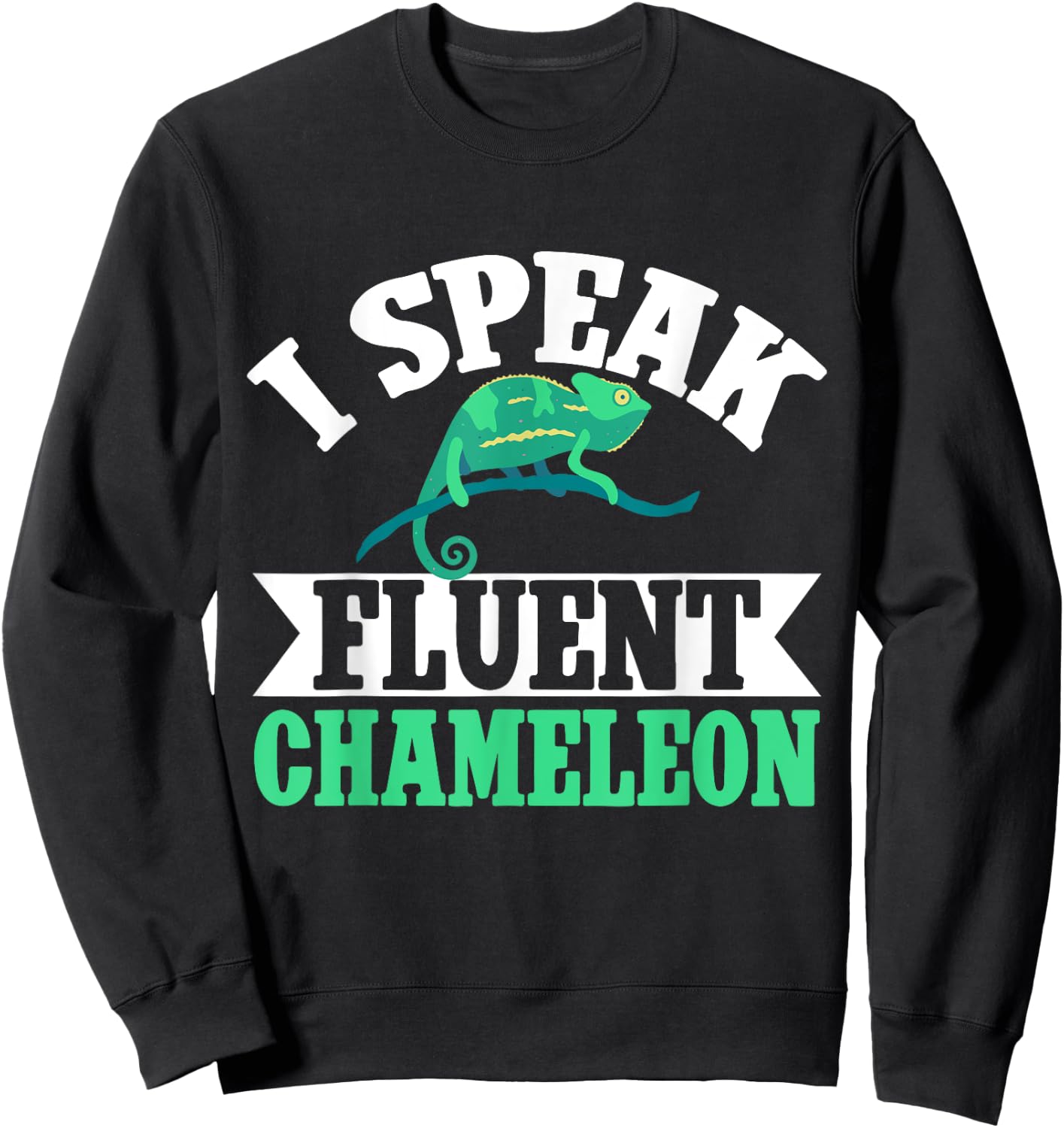 I speak fluent Chameleon Sweatshirt - Sweatshirt | Black