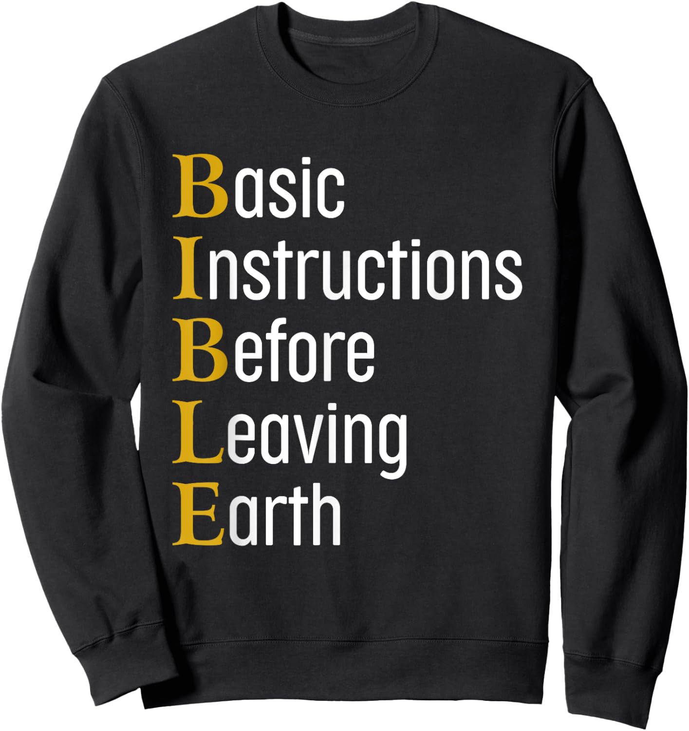 Bible Abbr Basic Instructions Before Leaving Earth Christian Sweatshirt - Sweatshirt | Black