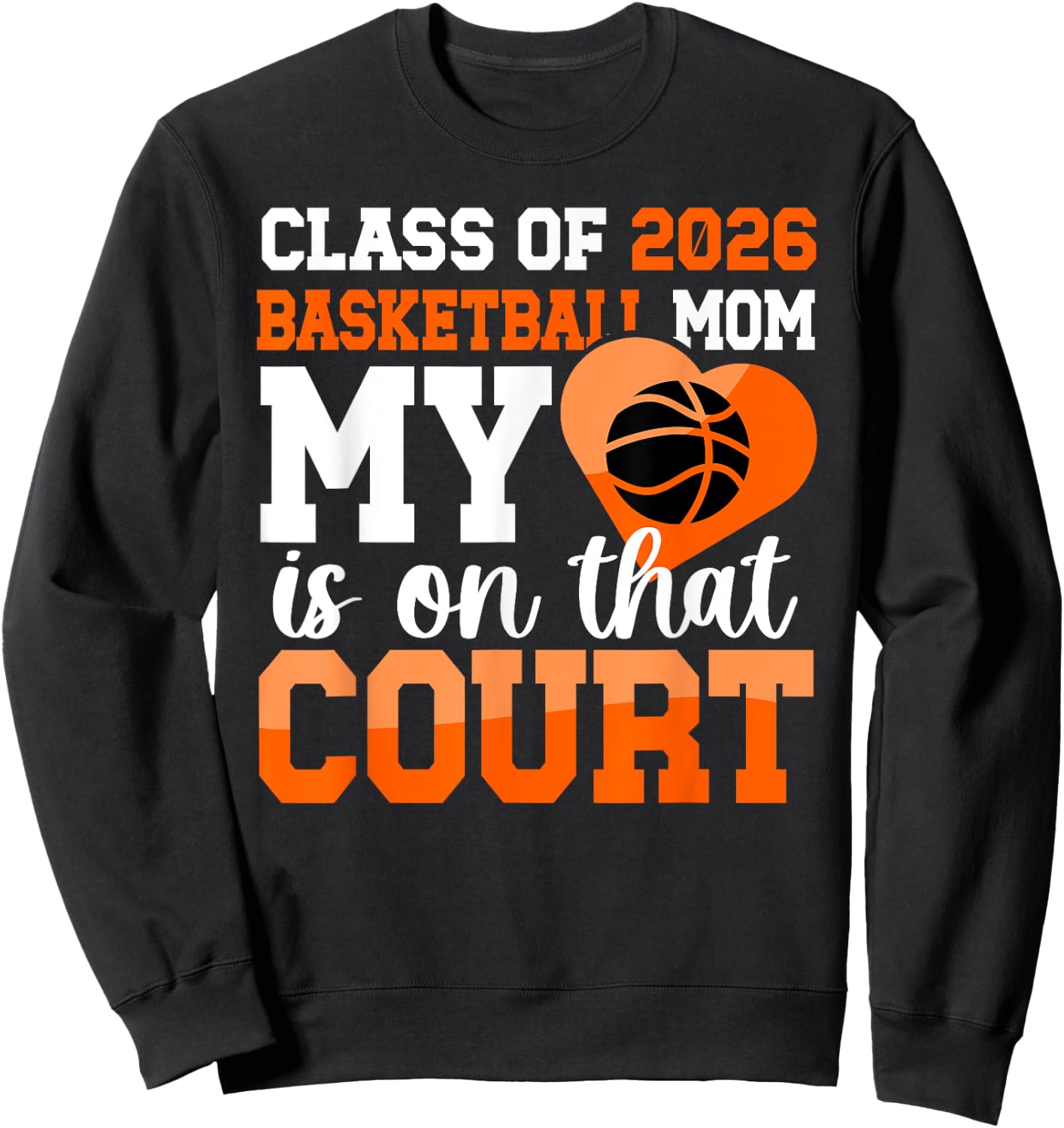Class Of 2026 Basketball Senior Mom Basketball Senior Mama Sweatshirt - Sweatshirt | Black
