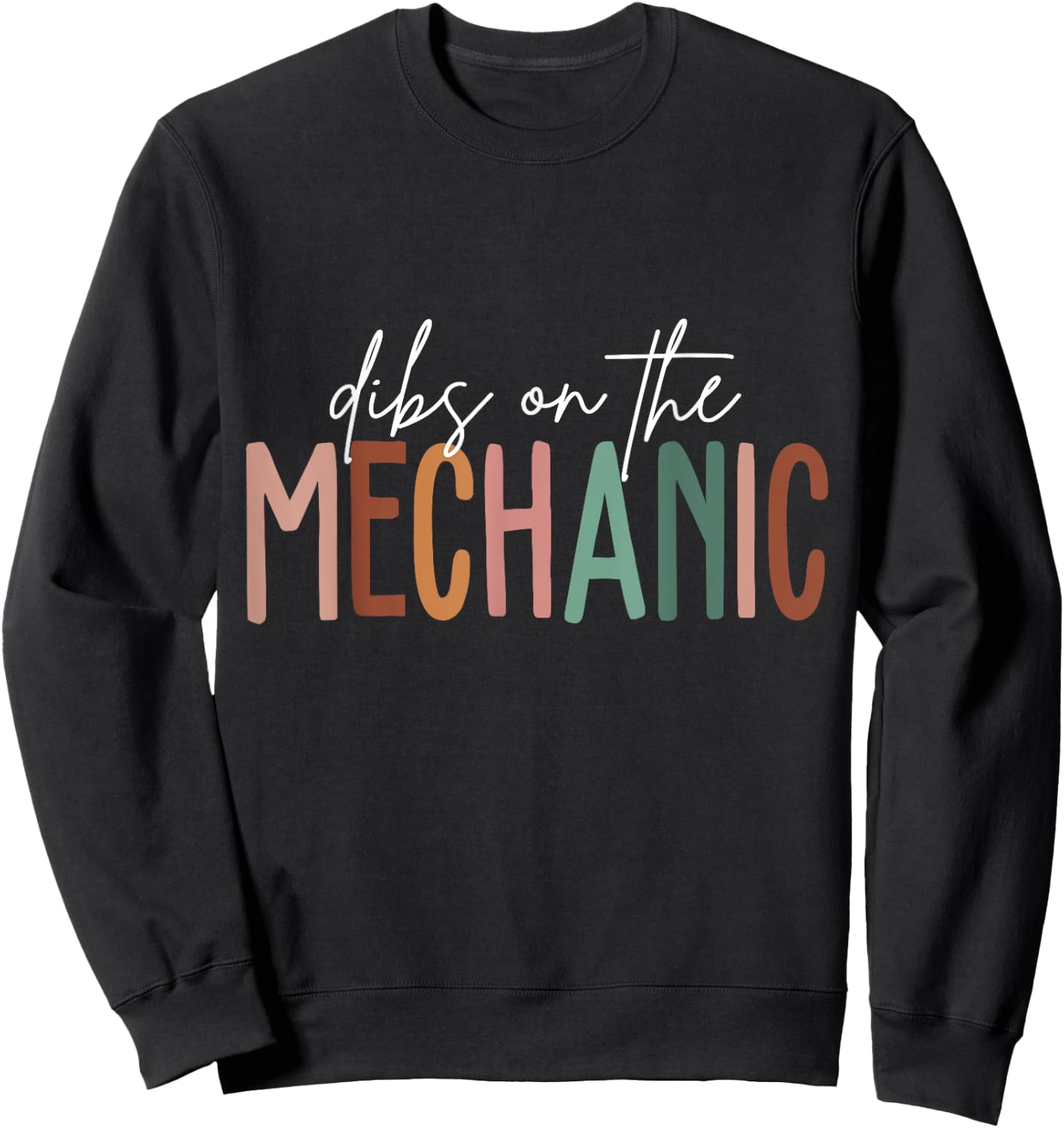 Vintage Dibs On The Mechanic Wife Girlfriend Husband Sweatshirt - Sweatshirt | Black
