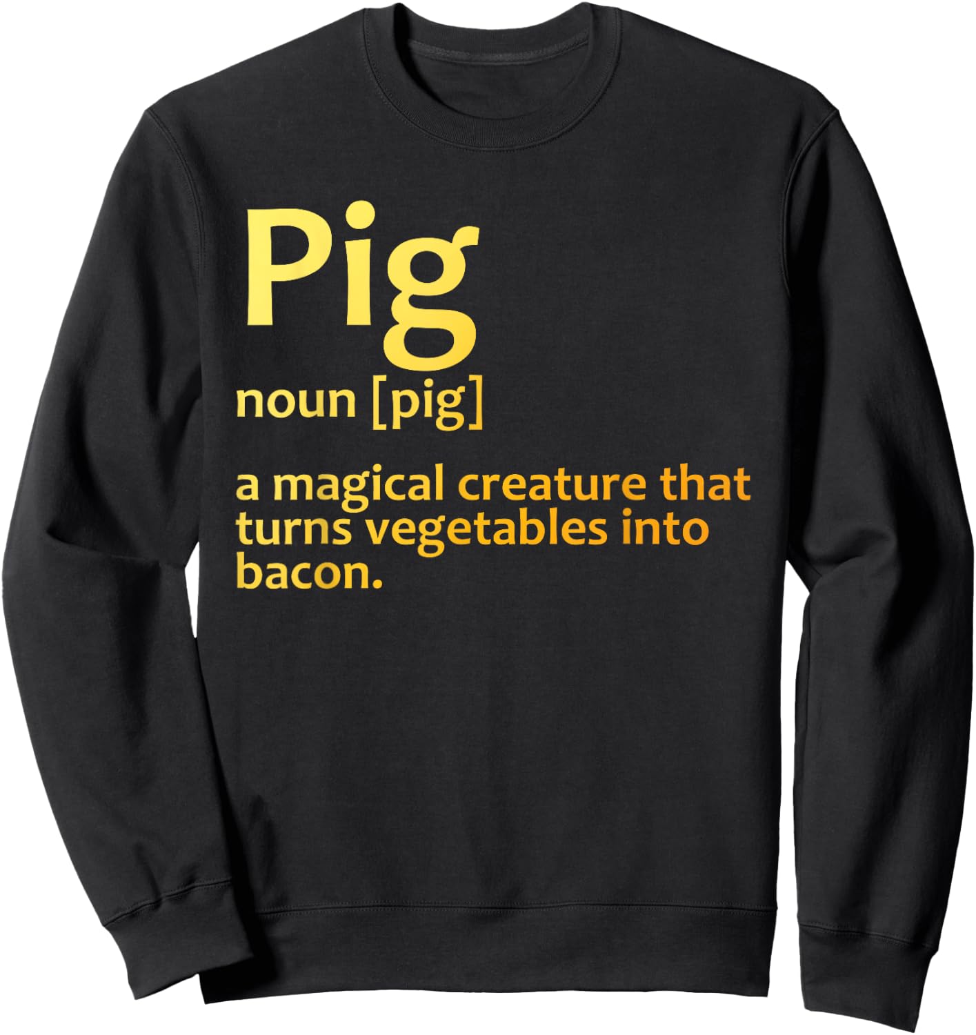 Best Bacon Design Women Kids Pig Food Bacon Lover Sweatshirt - Sweatshirt | Black