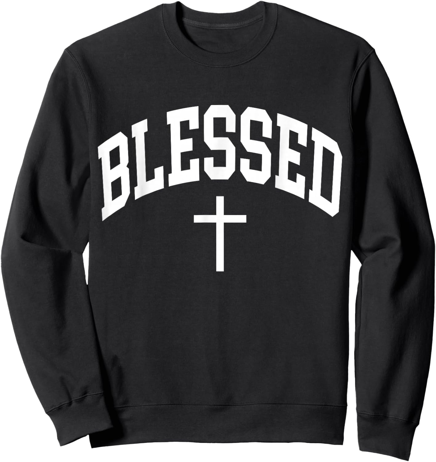 Blessed Cross Christian Religious Faith Sweatshirt - Sweatshirt | Black