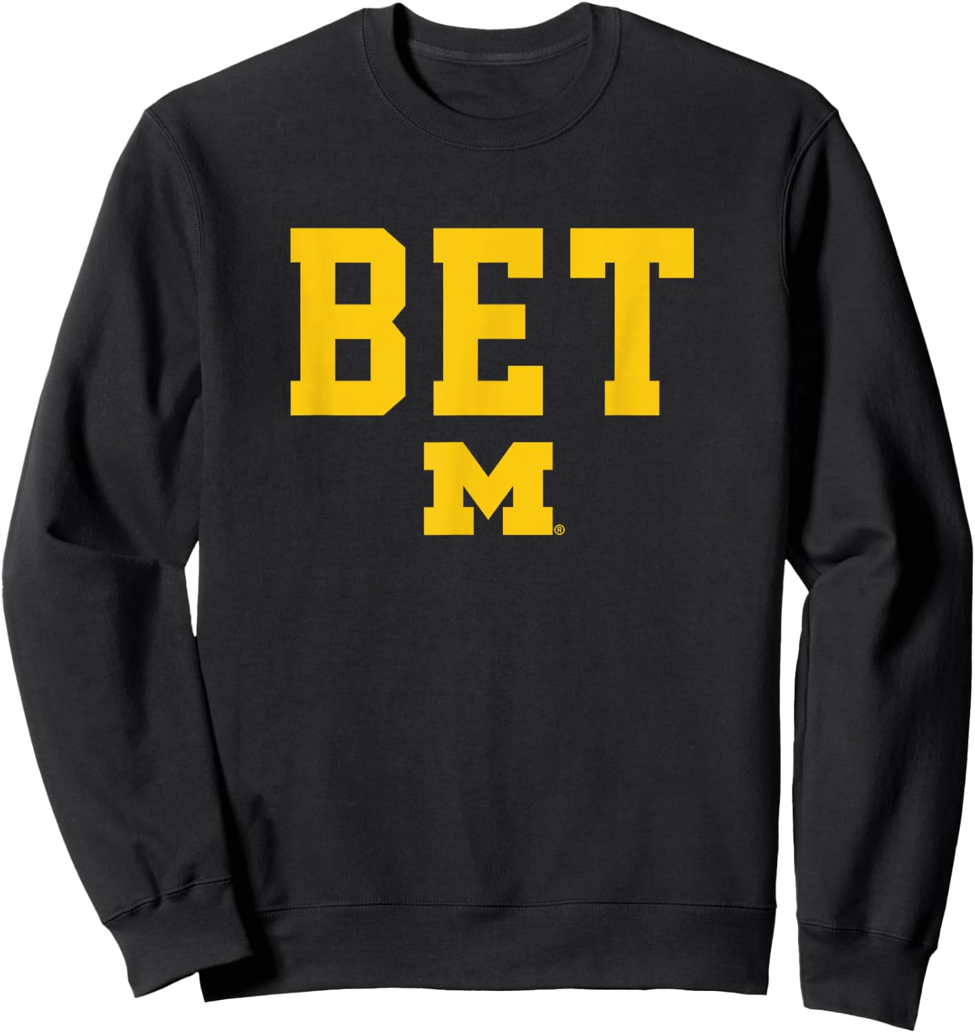 University of Michigan Wolverines U of M BET Sweatshirt - Sweatshirt | Black