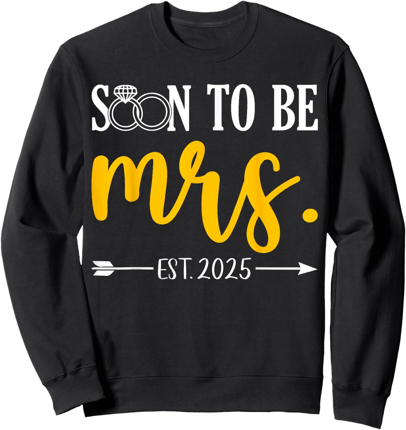 Soon To Be Mrs 2025 Future Bride Wedding Bachelorette Party Sweatshirt - Sweatshirt | Black