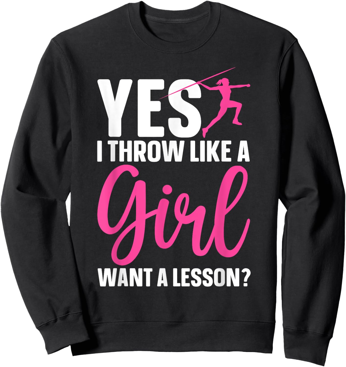 Funny Javelin Throwing Art For Girls Women Javelin Lover Sweatshirt - Sweatshirt | Black