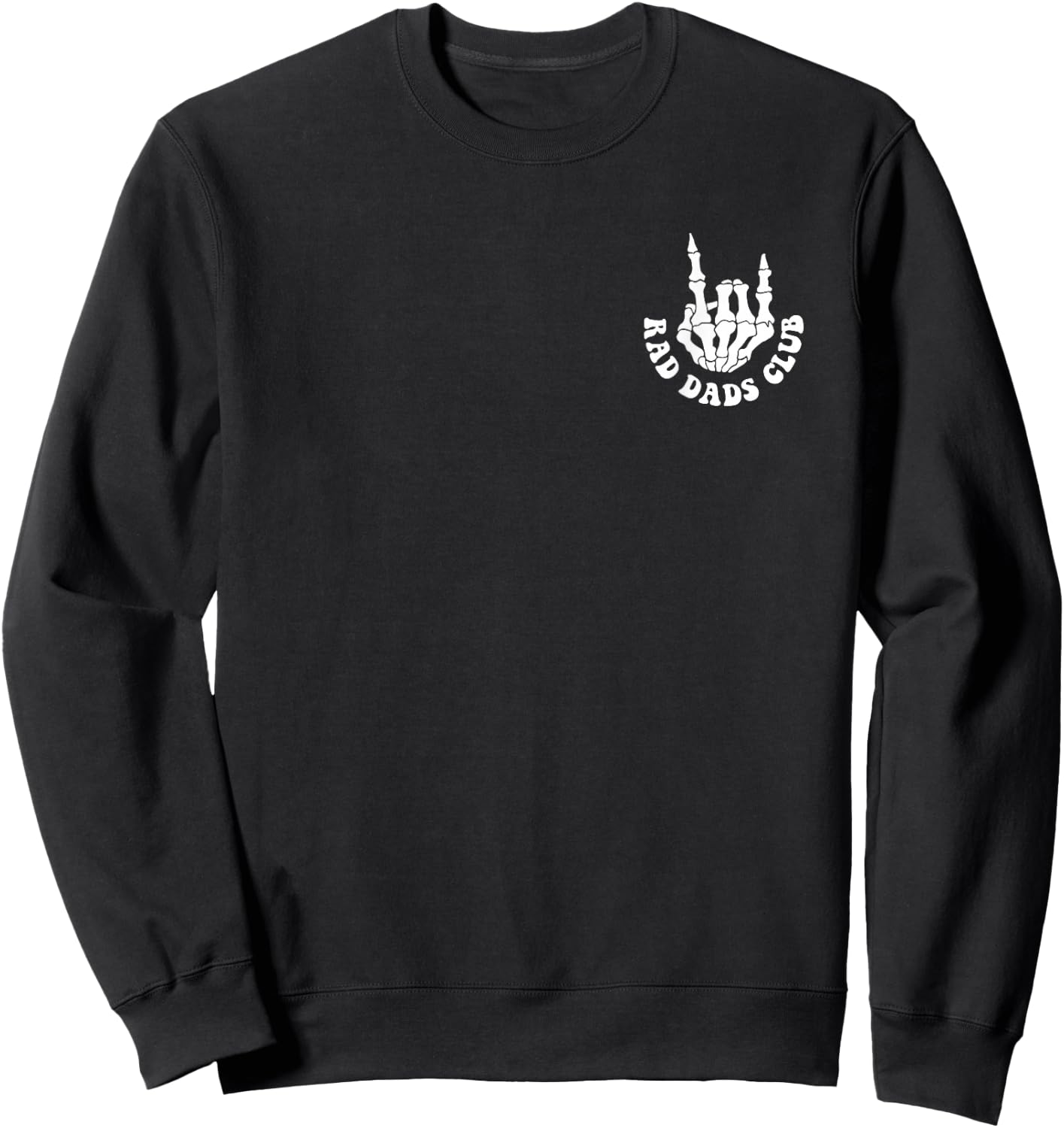Rad Dads Club Funny Fathers Day Cool Dads Club Sweatshirt - Sweatshirt | Black