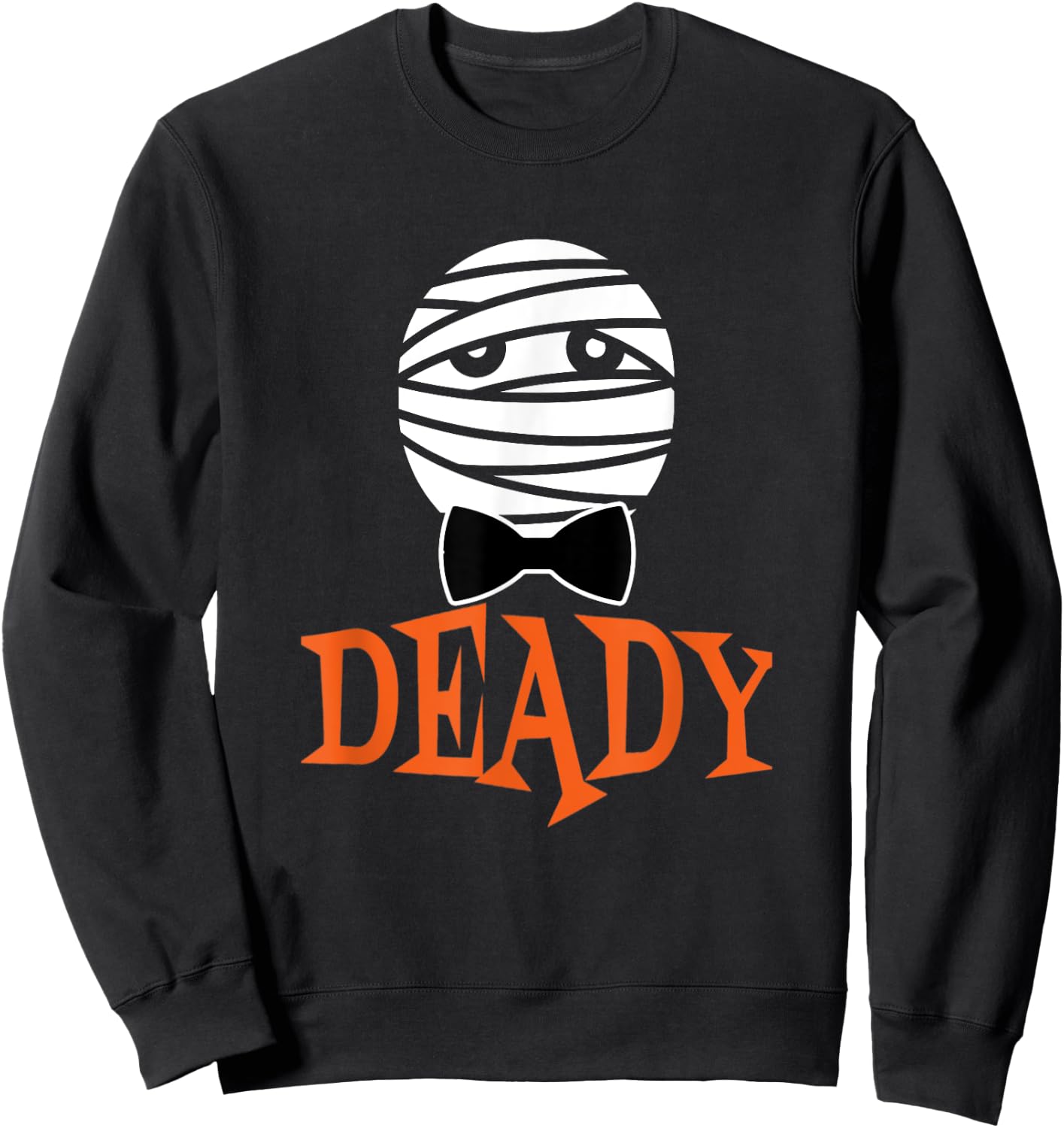 Deady Mummy Halloween Dad Sweatshirt - Sweatshirt | Black