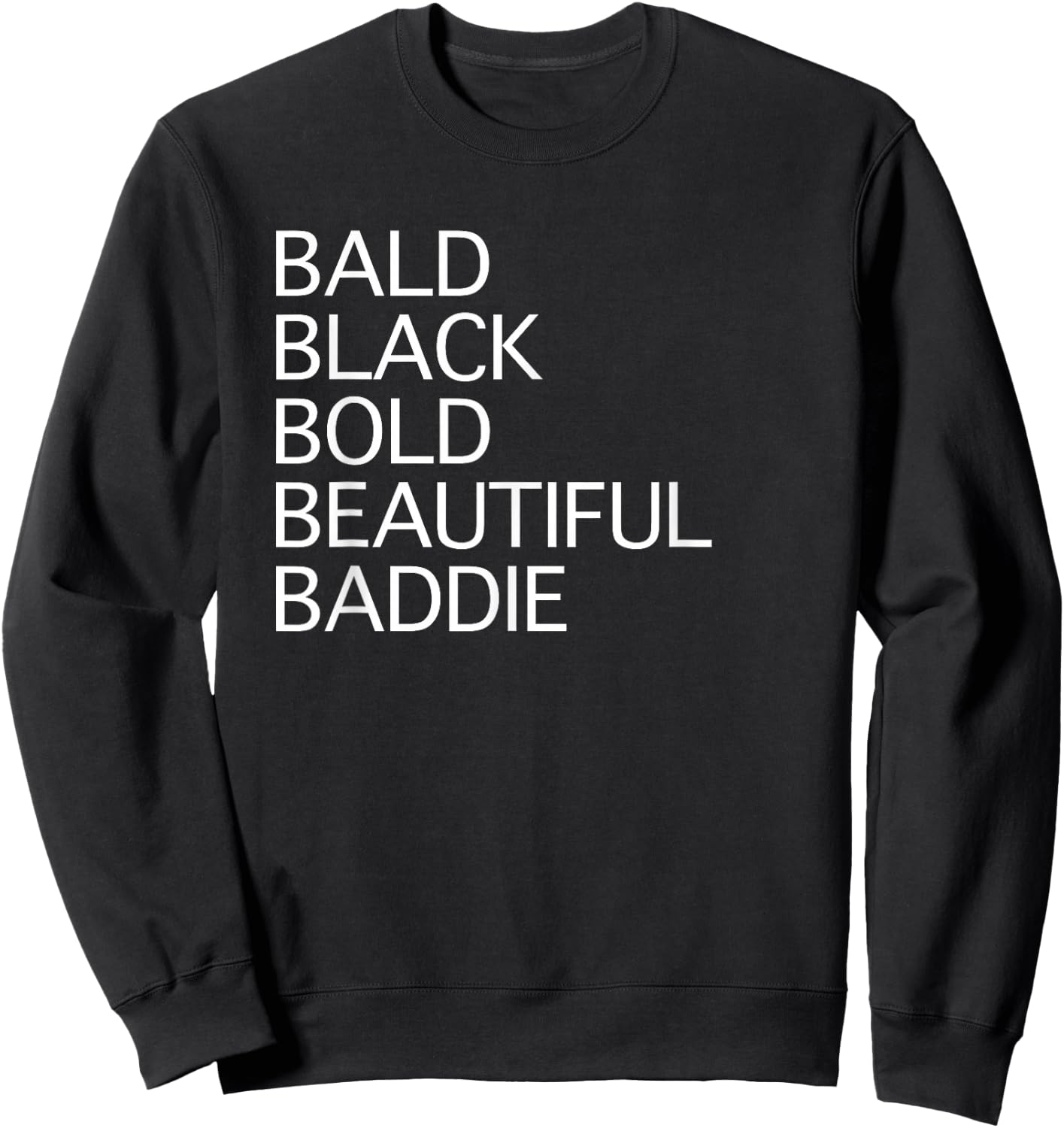 Black Bald Beautiful Baddie African American Woman Sweatshirt - Sweatshirt | Black