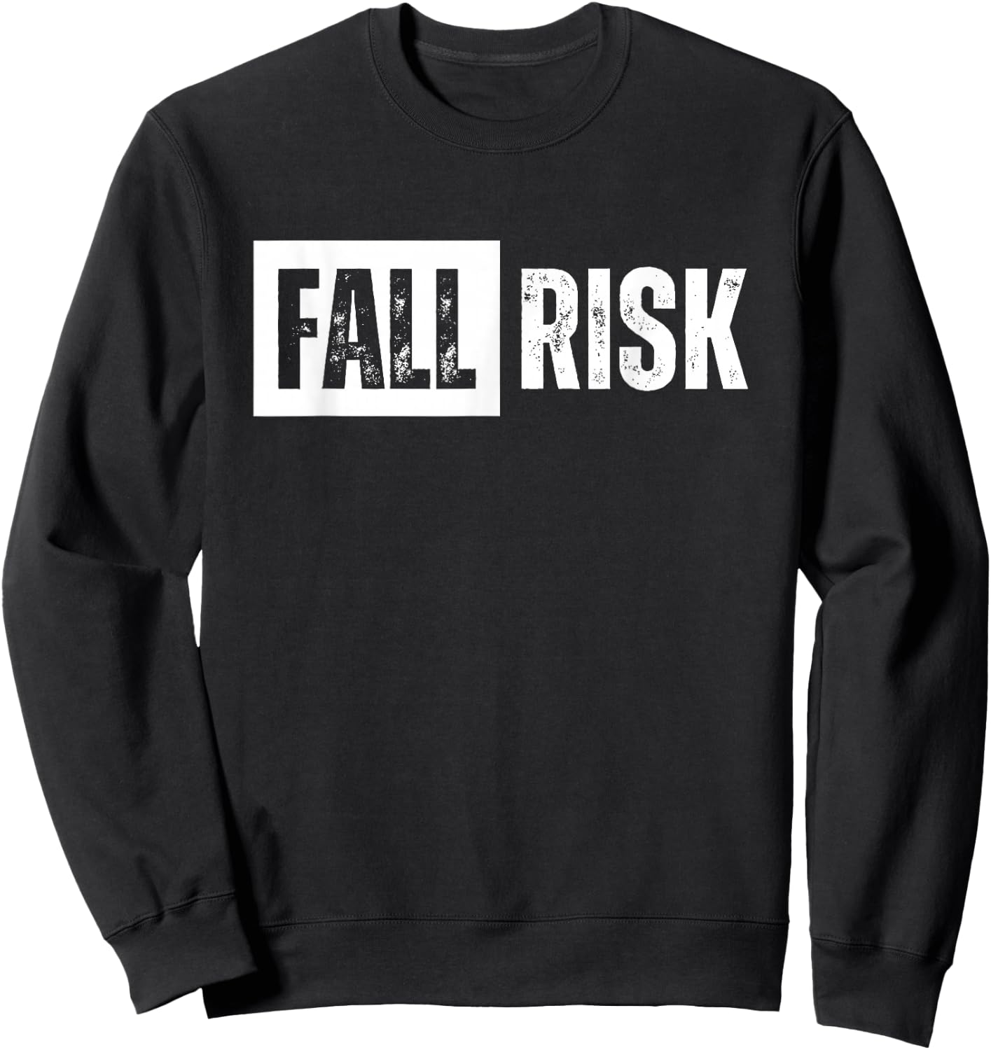 Fall Risk Funny Vintage Retro Sweatshirt - Sweatshirt | Black