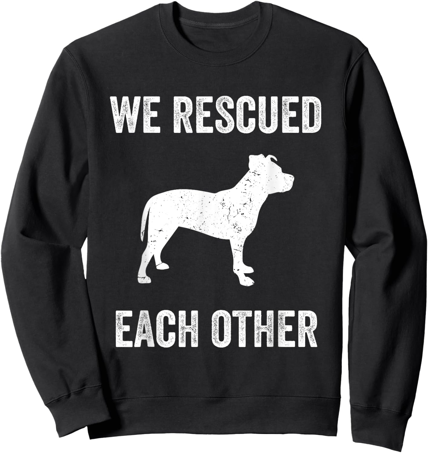 We Rescued Each Other Adopt Pitbull Dog Vintage Gift Sweatshirt - Sweatshirt | Black
