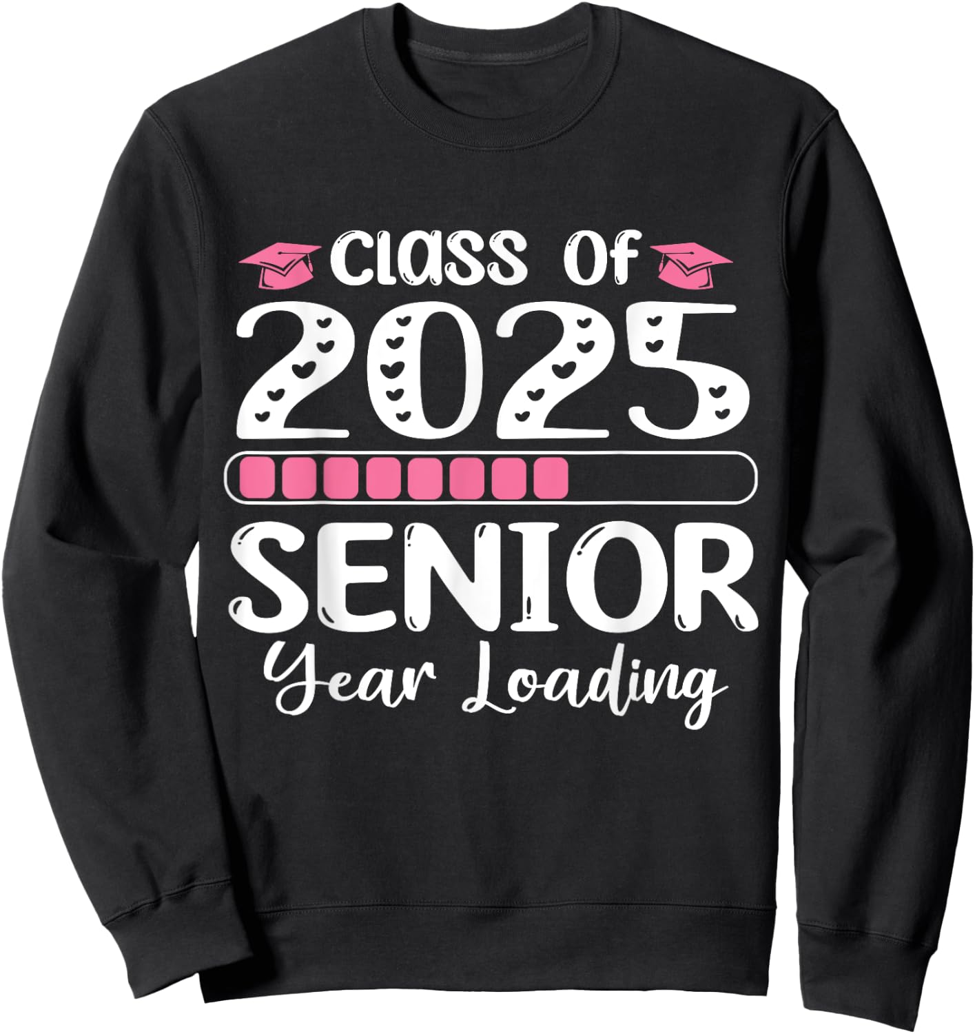 Class of 2025 Senior Year Loading back to school 2025 Sweatshirt - Sweatshirt | Black
