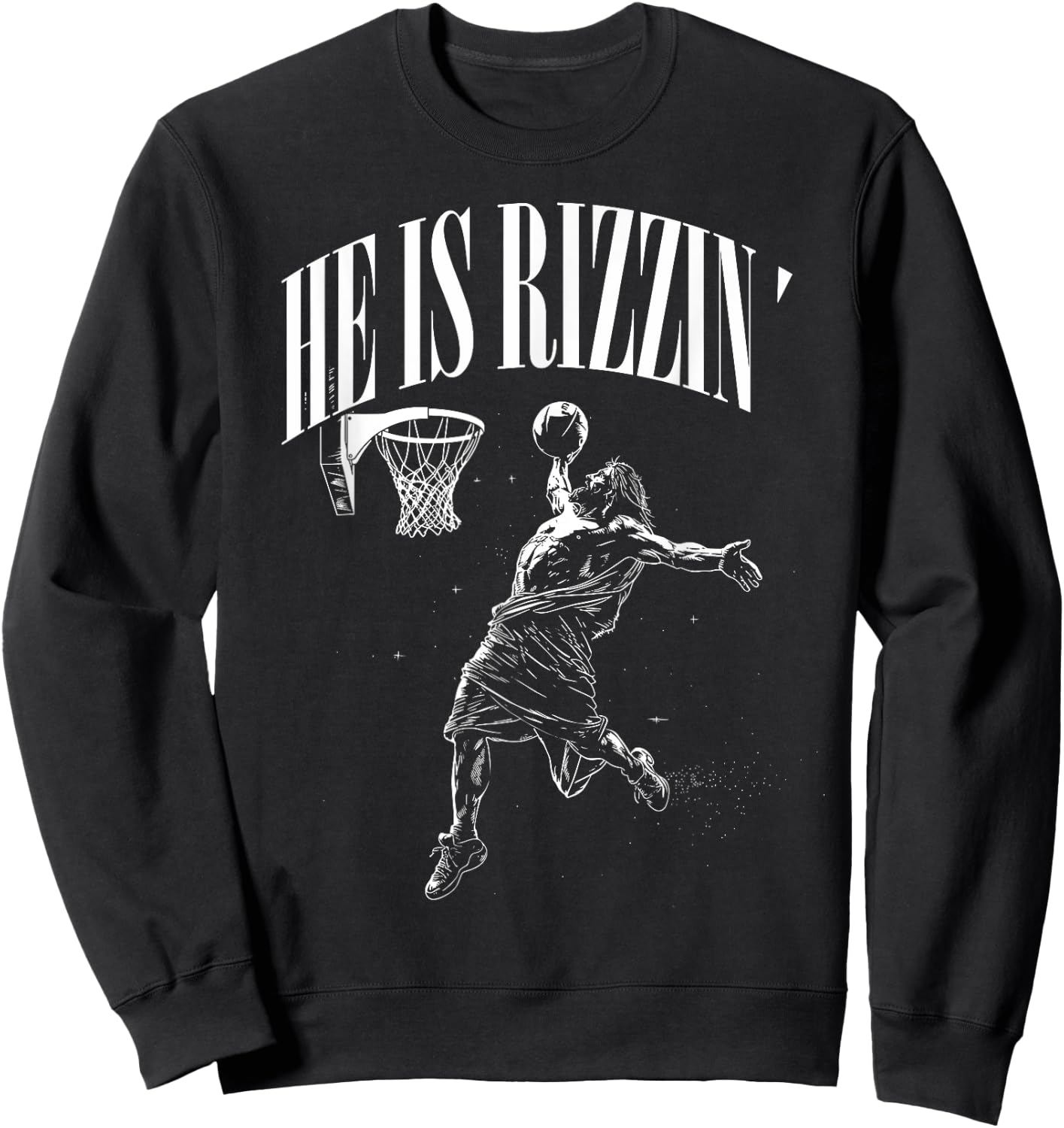 He Is Rizzin Funny Jesus playing Basketball funny easter Sweatshirt - Sweatshirt | Black
