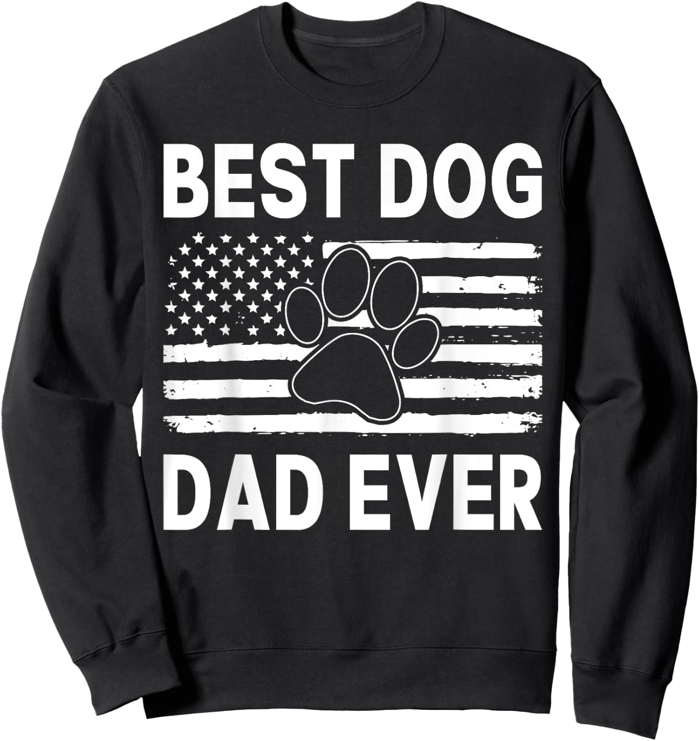 Funny Dad Fathers Day Dog Dad Sweatshirt - Sweatshirt | Black