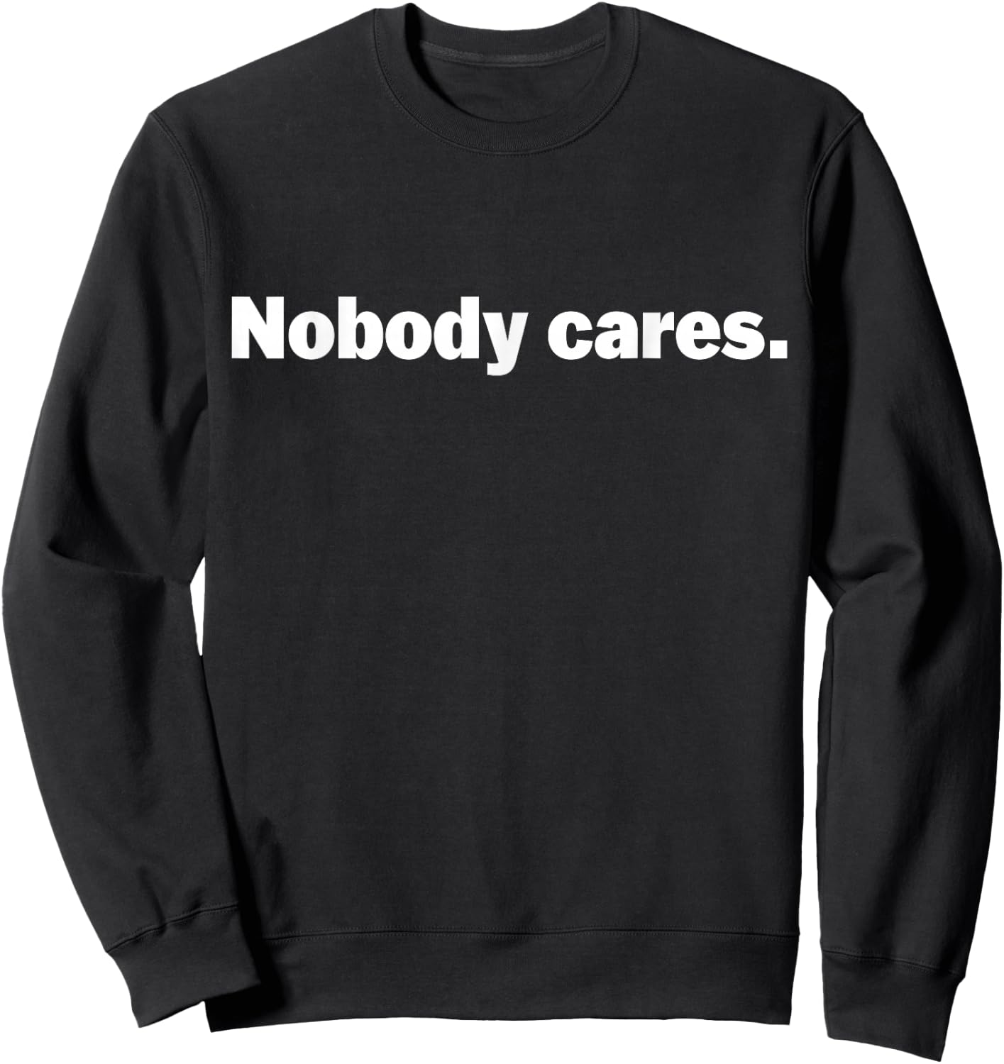 Nobody Cares Attitude D White Boston Sweatshirt - Sweatshirt | Black