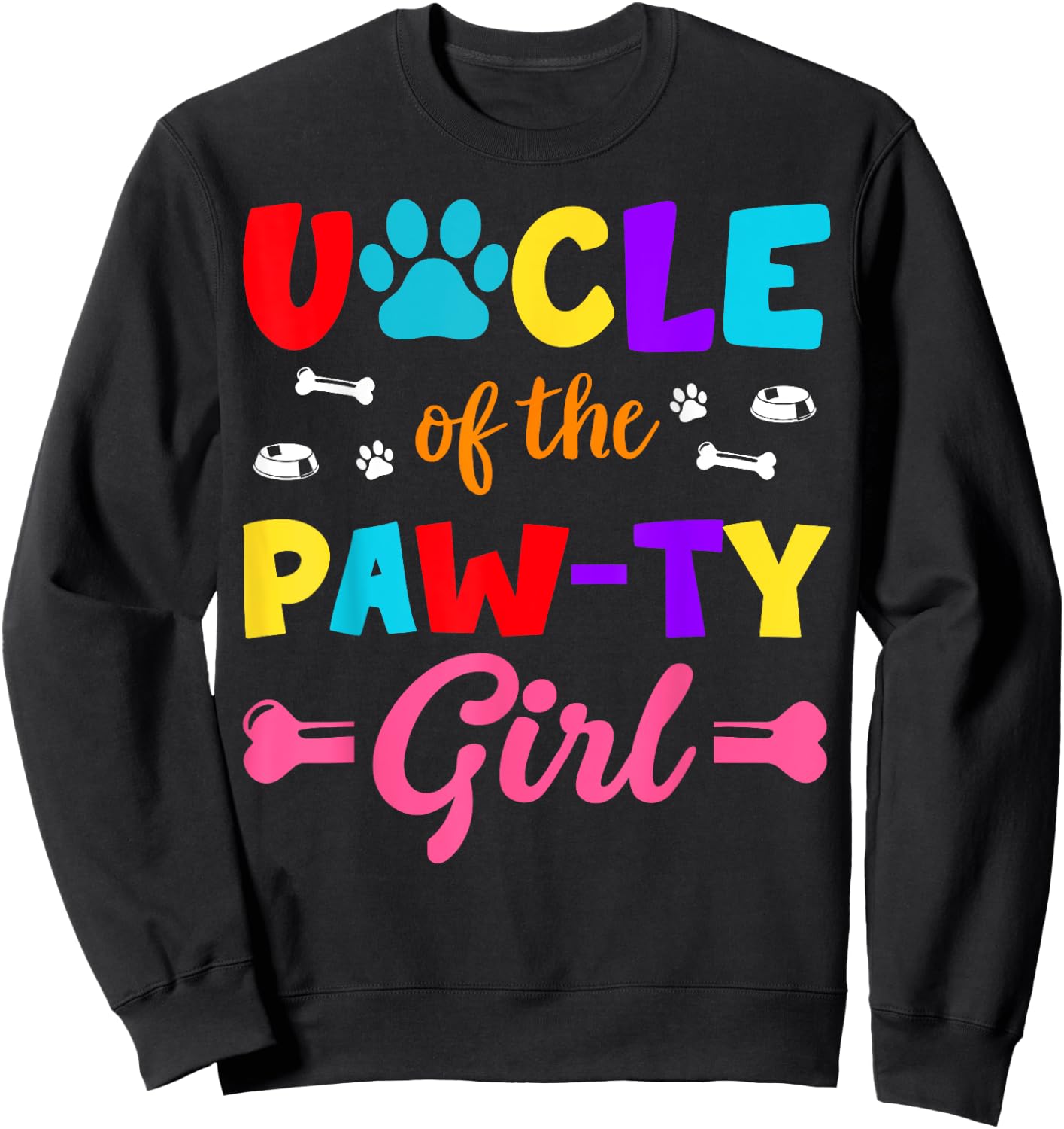 Uncle Of The Paw-ty Girl Dog Family Matching Party Sweatshirt - Sweatshirt | Black