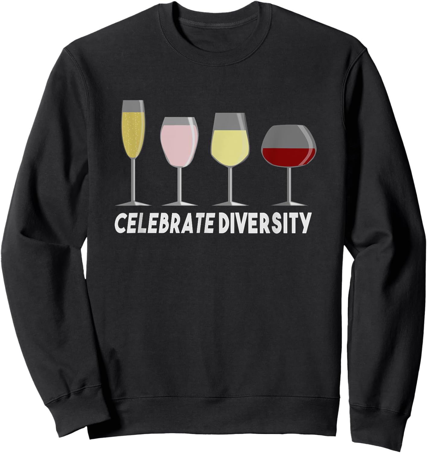 Celebrate Diversity Wine Lover Sweatshirt - Sweatshirt | Black
