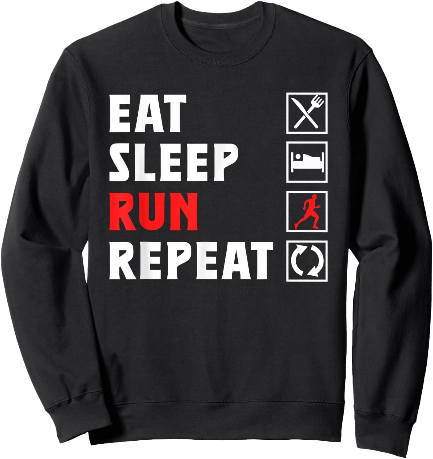 Eat Sleep Run Repeat Jogging Running Runner Jogging Running Sweatshirt - Sweatshirt | Black