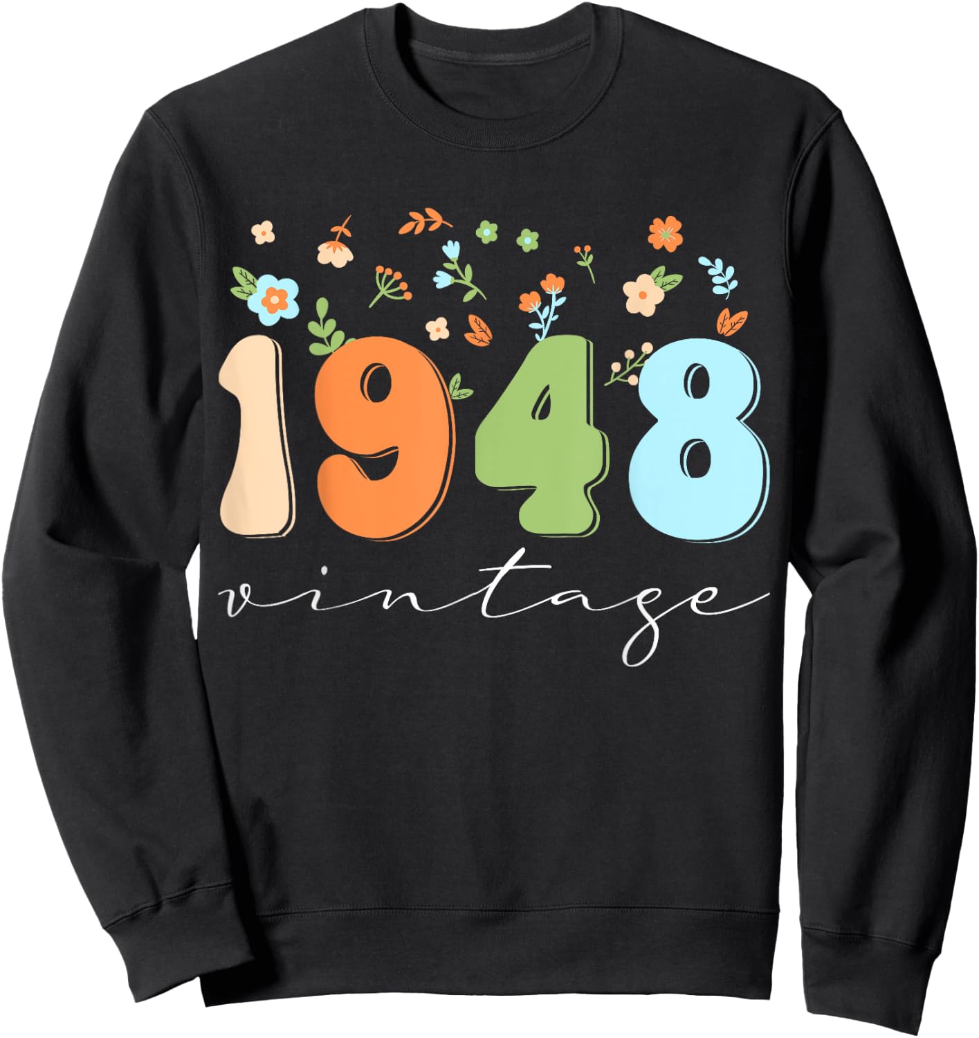 Vintage 1948 Shirt Funny Flower Graphic Retro Sweatshirt - Sweatshirt | Black
