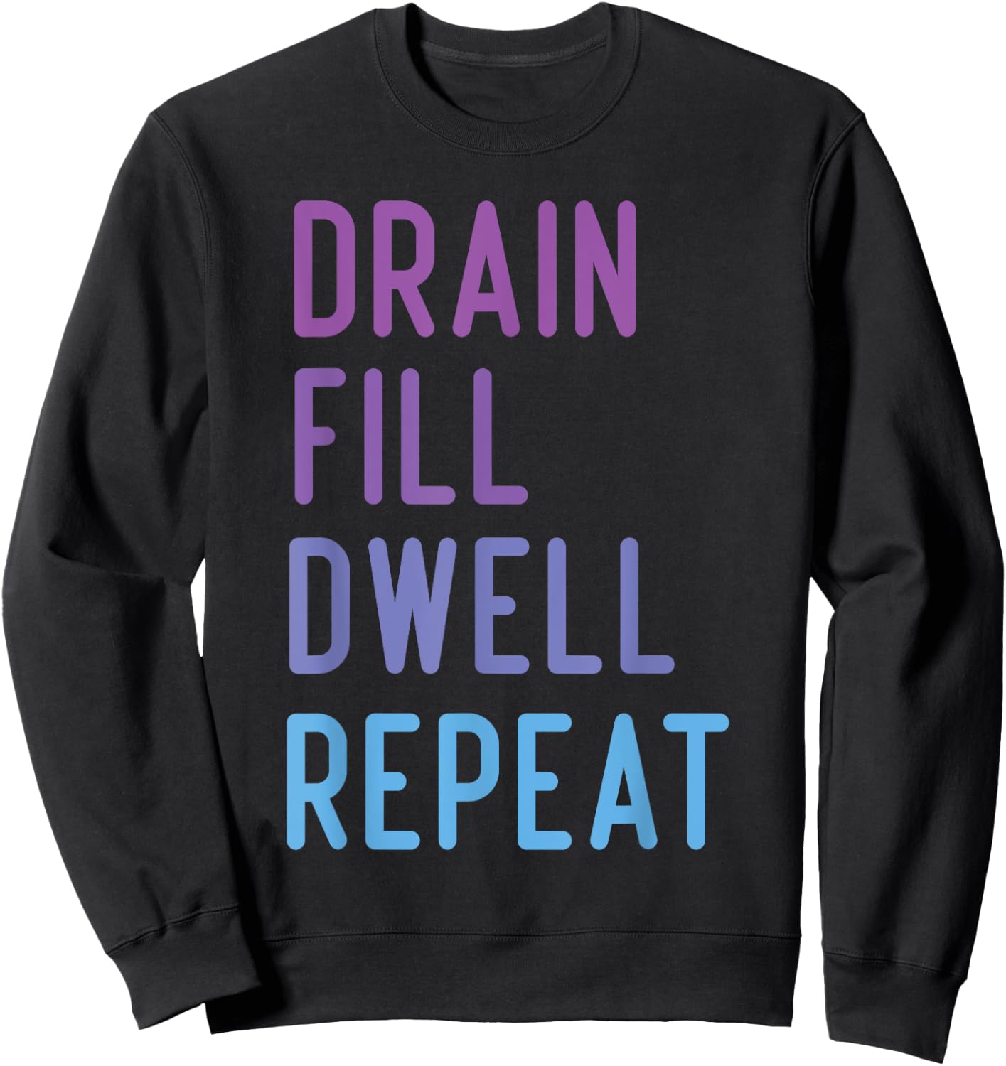 Peritoneal Dialysis Nurse hemodialysis funny nursing Quote Sweatshirt - Sweatshirt | Black