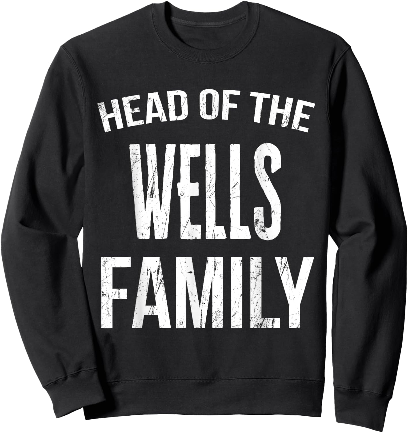 Head Of The Wells Family Reunion Sweatshirt - Sweatshirt | Black