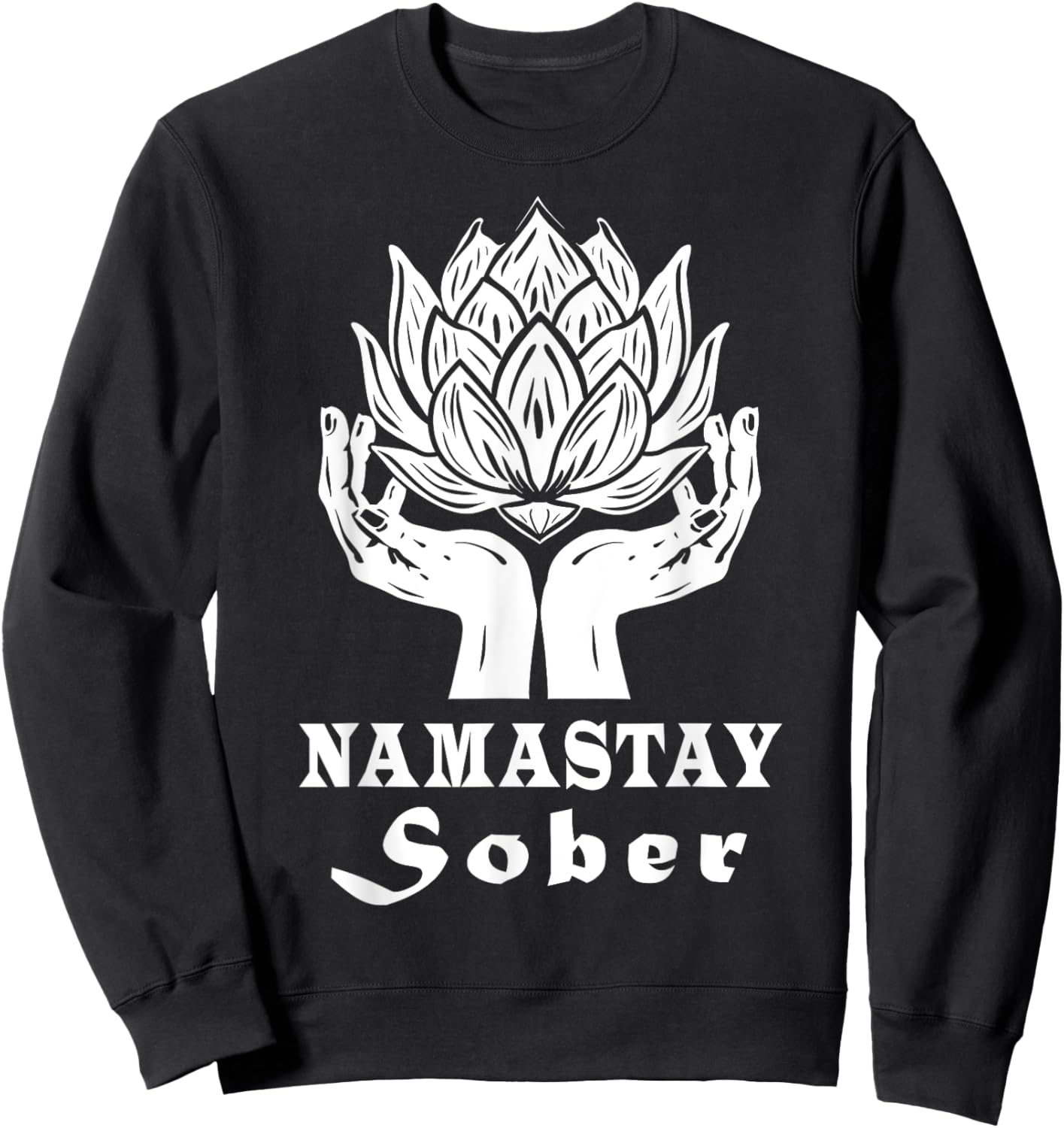 Namastay Sober Mandala Recovery Mediation Buddha Sobriety Sweatshirt - Sweatshirt | Black
