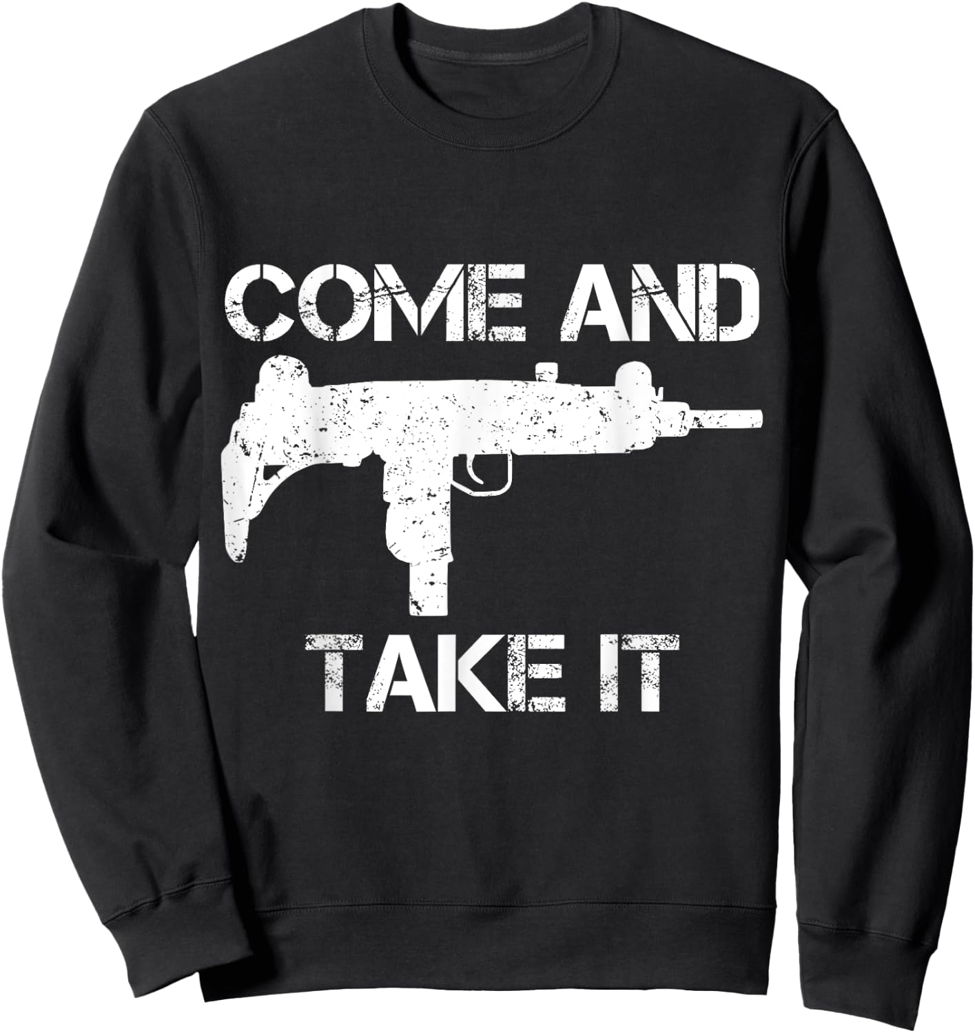 Uzi SMG 2nd Amendment Come and Take It Patriotic Gun Sweatshirt - Sweatshirt | Black