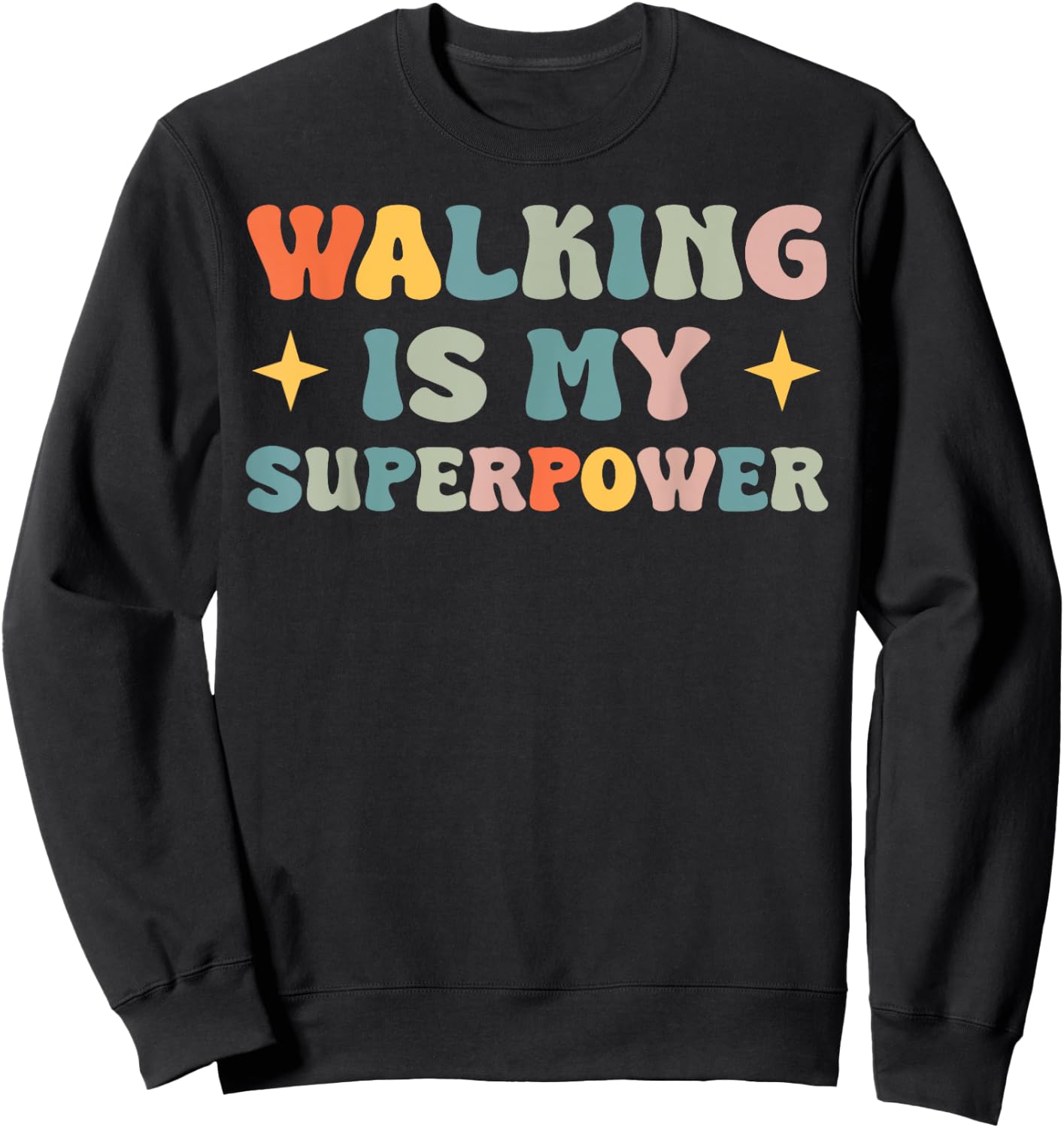Walking Is My Superpower Sweatshirt - Sweatshirt | Black
