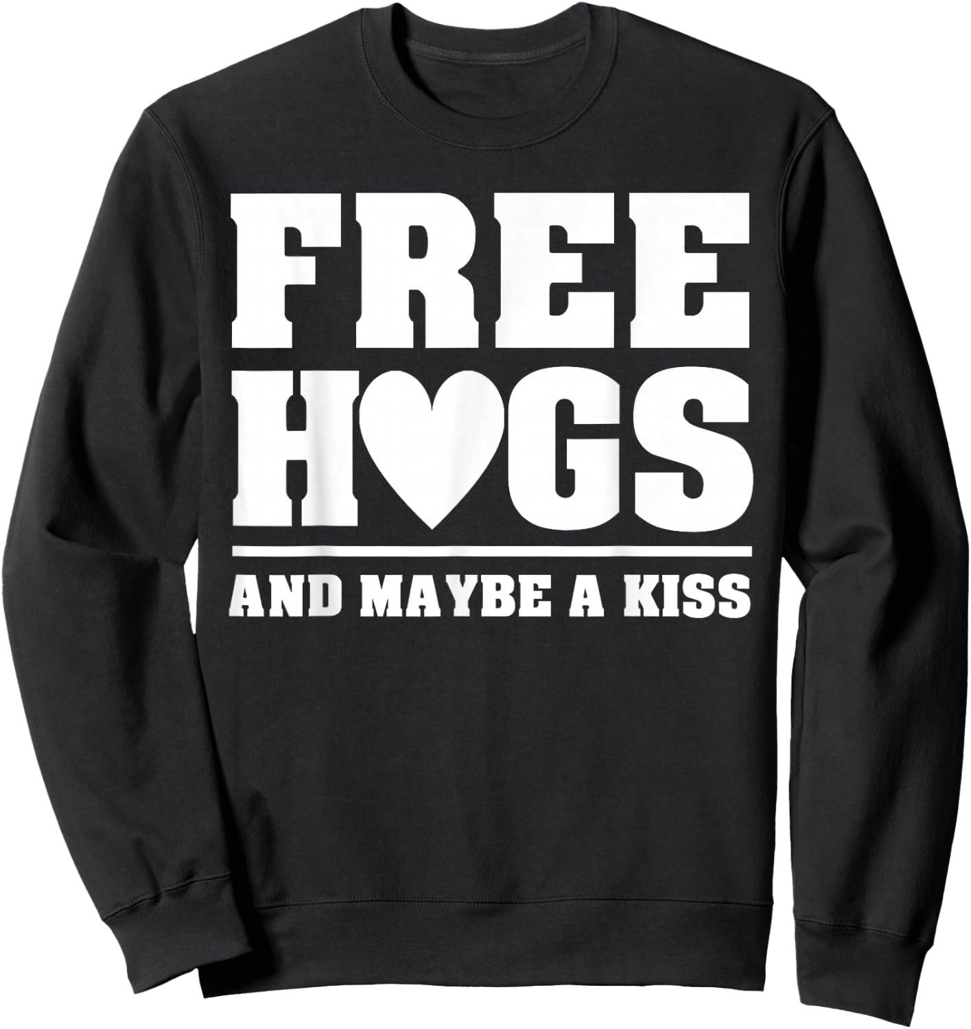 Free Hugs Hug Kiss Festival Love Gift Sweatshirt - Sweatshirt | Black