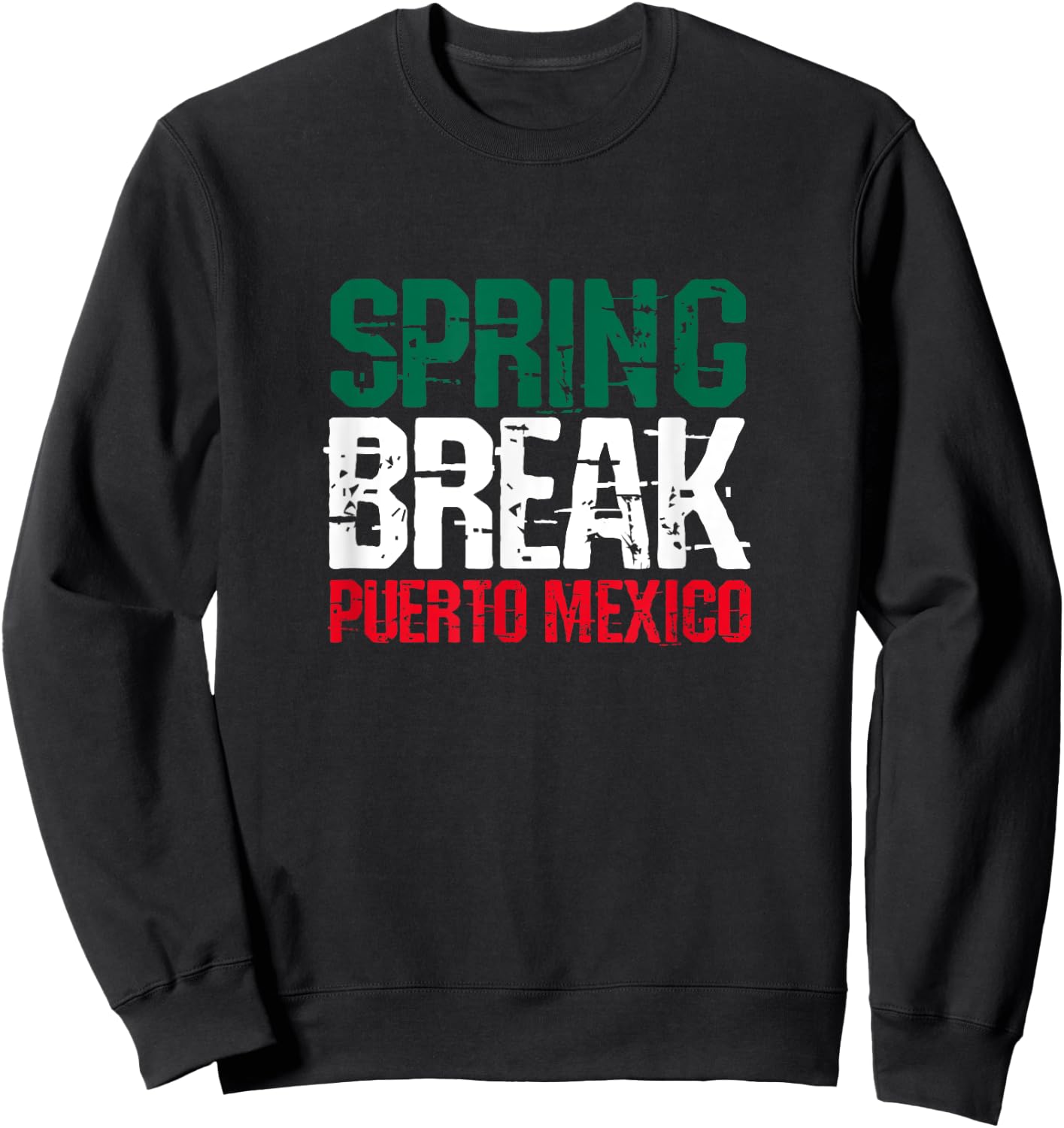 Spring Break Puerto Mexico School Summer Vacation Sweatshirt - Sweatshirt | Black