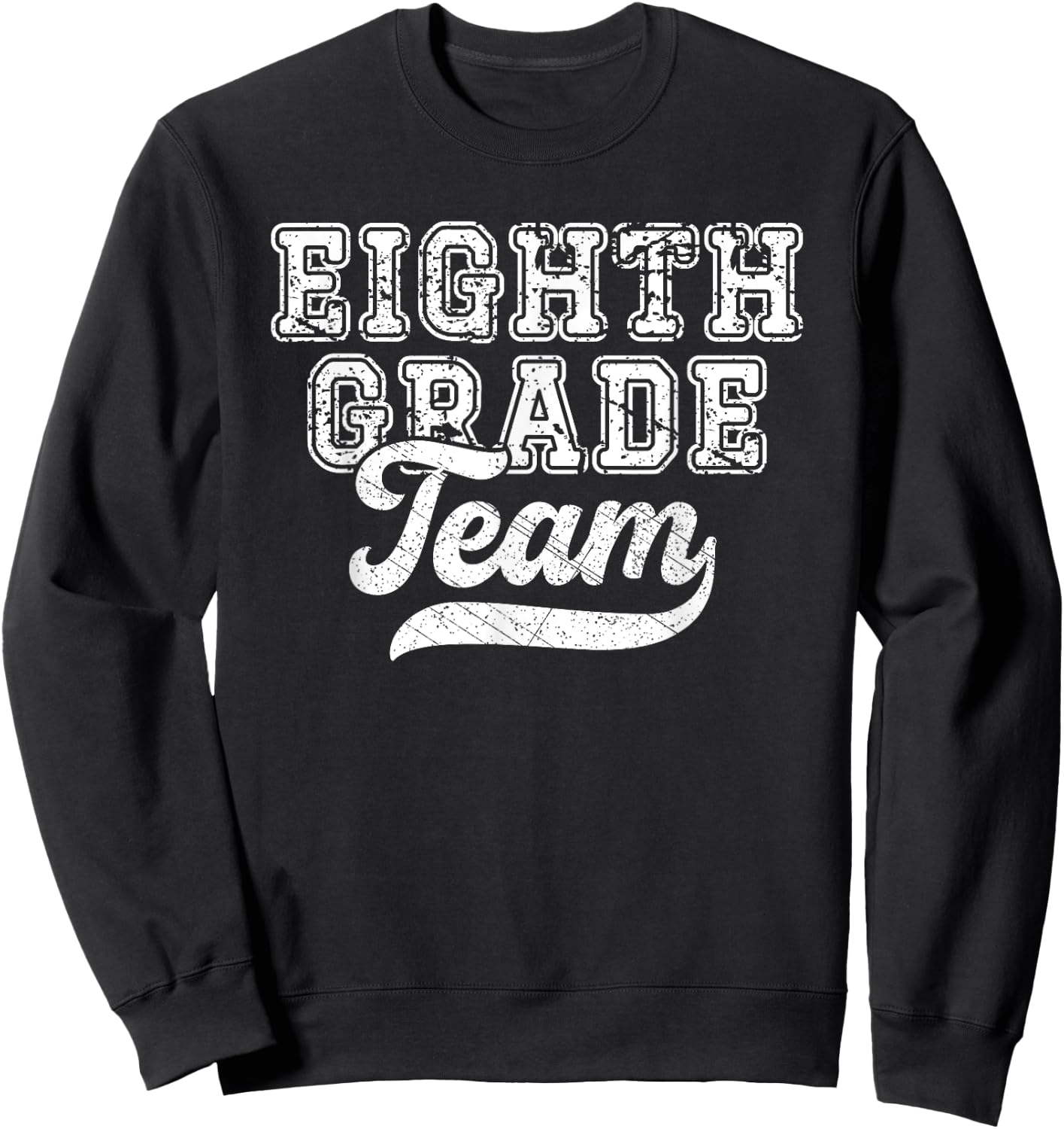 Teachers eighth Grade Retro Back To School Team 8th Grade Sweatshirt - Sweatshirt | Black