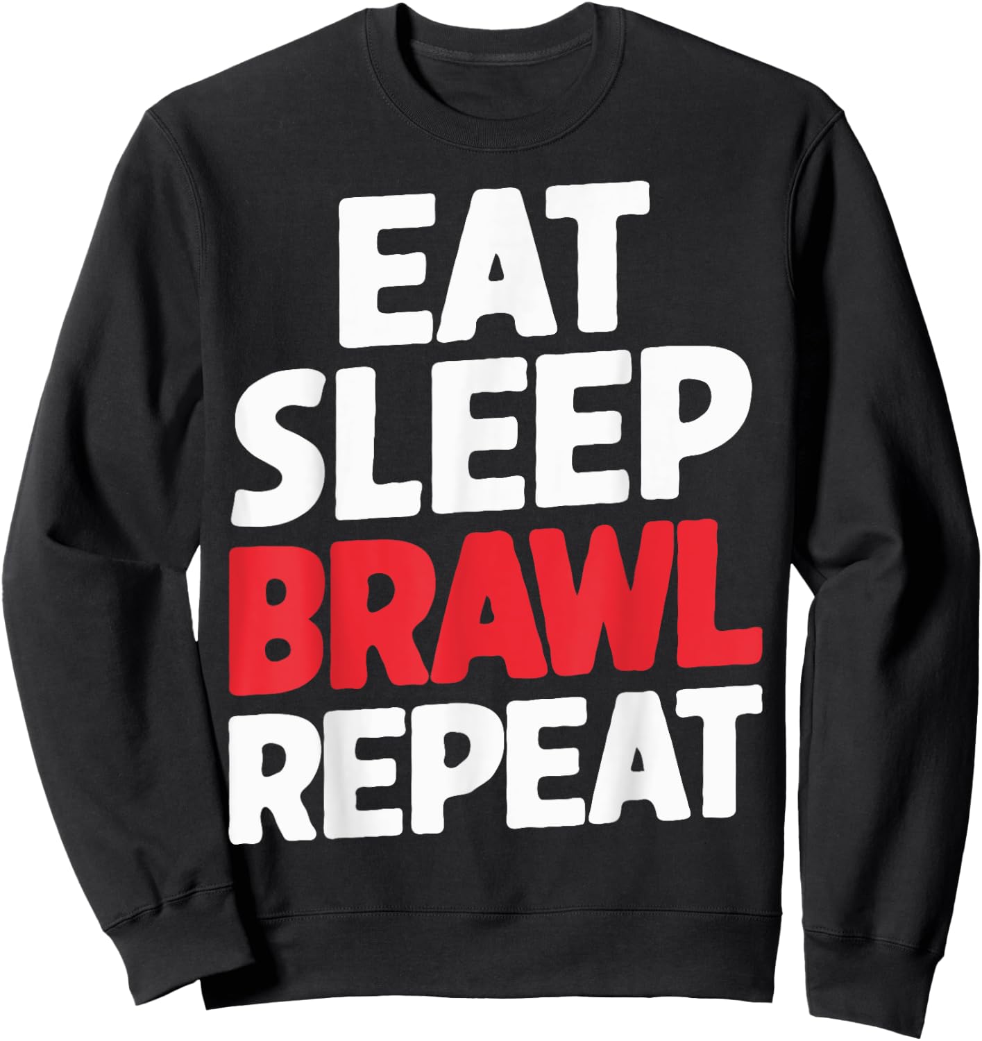 Eat Sleep Brawl Repeat Funny Stars Video Gamer Sweatshirt - Sweatshirt | Black