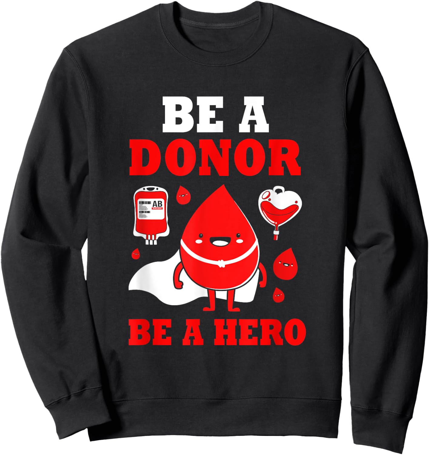 Donor Hero Phlebotomy Blood Donor Awareness Sweatshirt - Sweatshirt | Black
