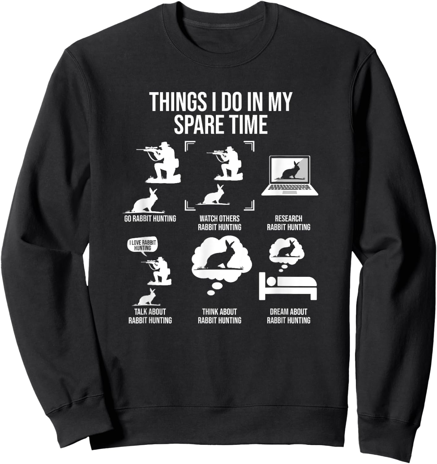 Things I Do In My Spare Time, Rabbit Hunting Sweatshirt - Sweatshirt | Black