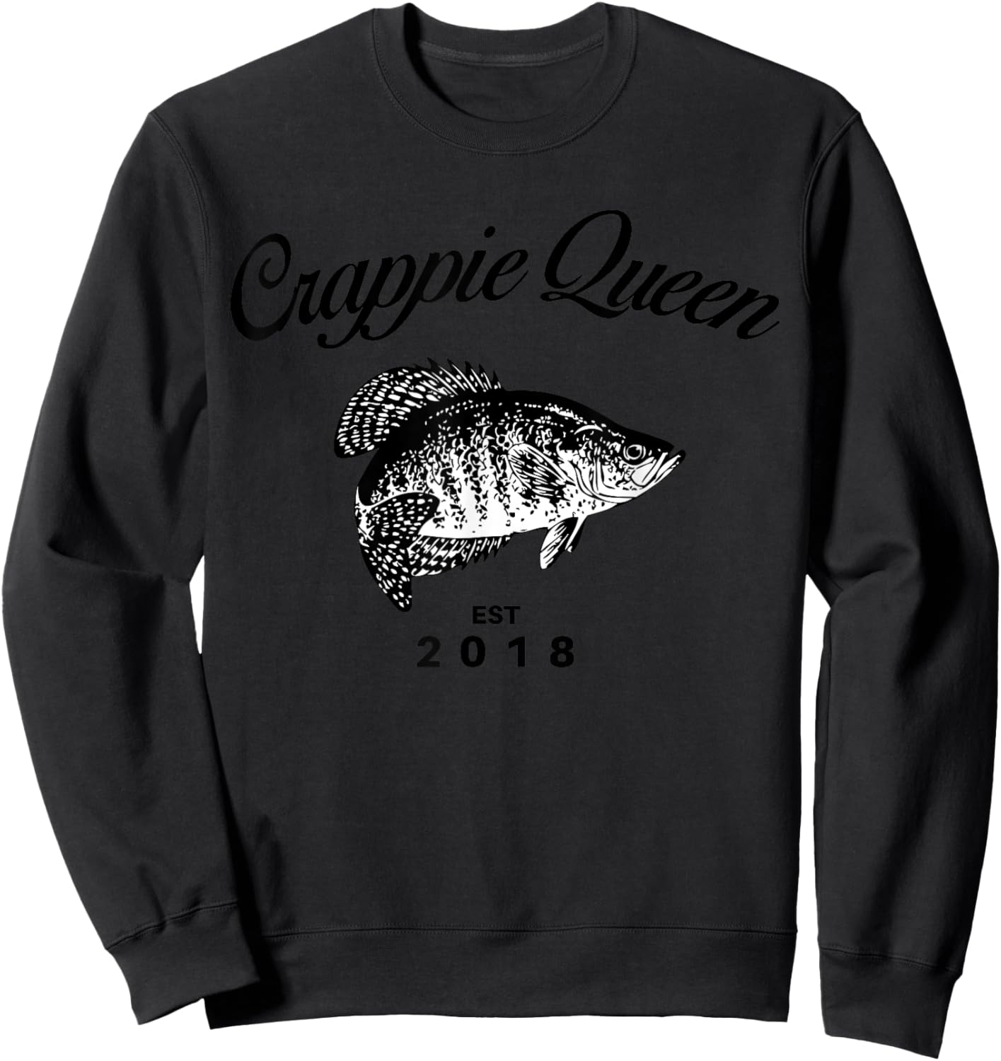 Crappie Queen Fishing T Shirt Sweatshirt - Sweatshirt | Black