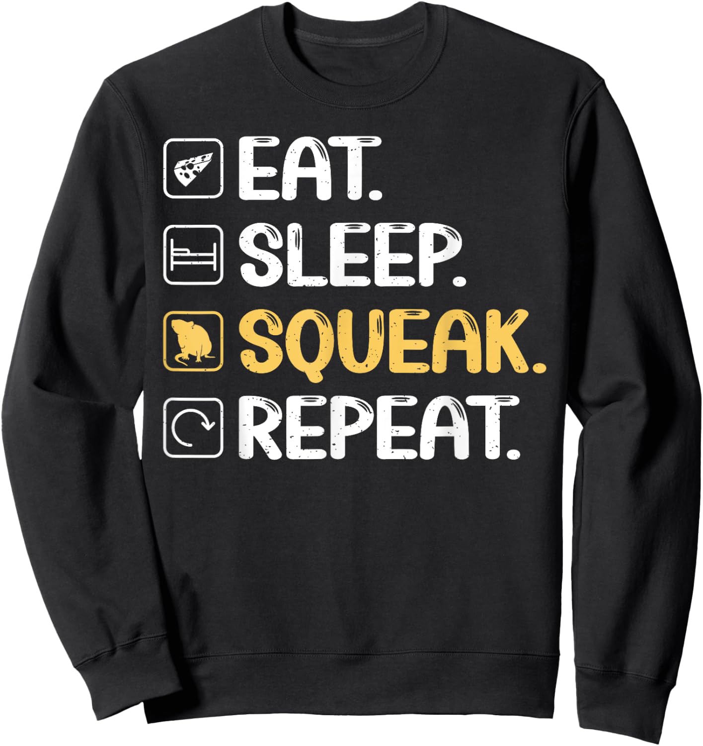 Eat Sleep Squeak Repeat Mouse Sweatshirt - Sweatshirt | Black
