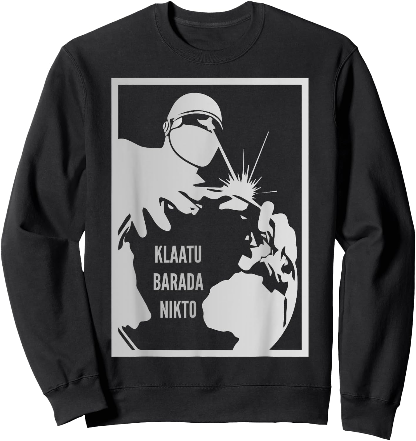 Klaatu Barada Nikto Gort Robot SiFi Sweatshirt - Sweatshirt | Black