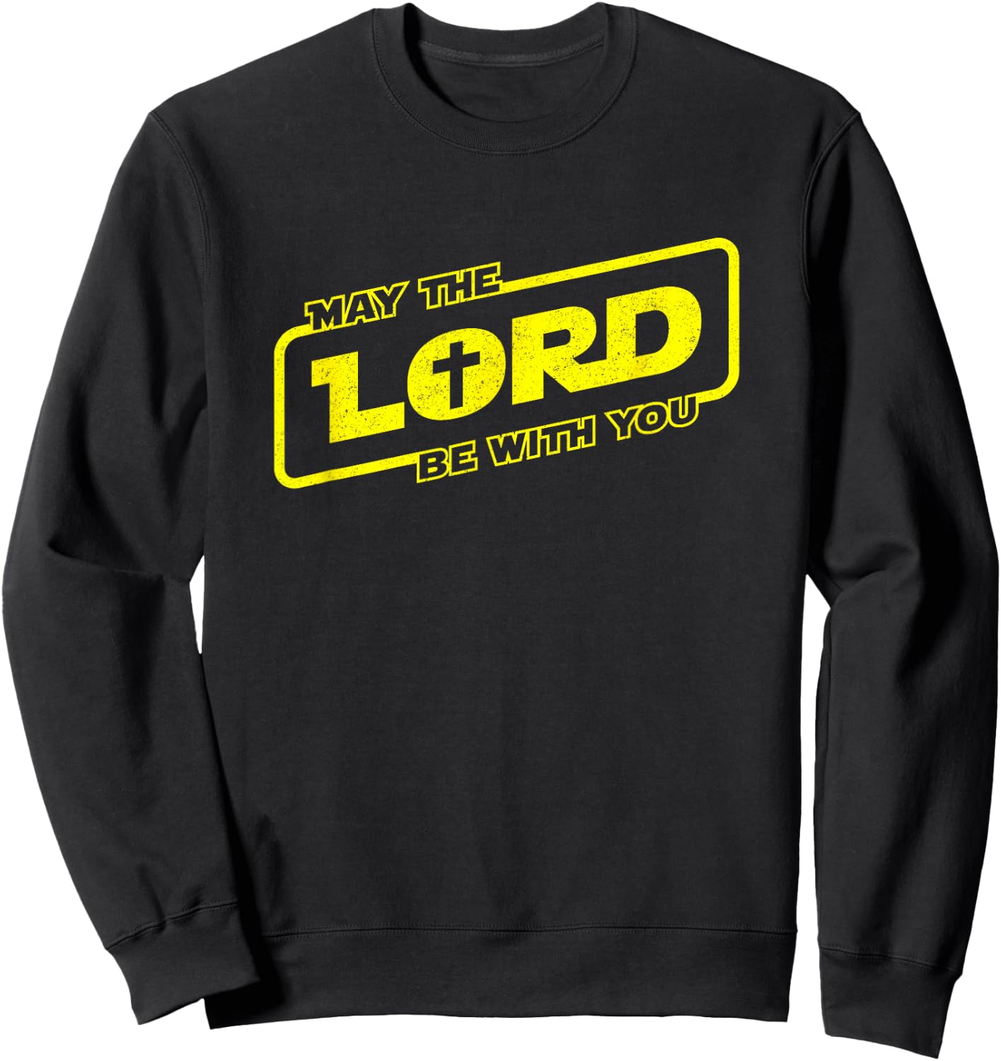 Funny Christian Shirt - Lord Be With You Christian Faith Sweatshirt - Sweatshirt | Black