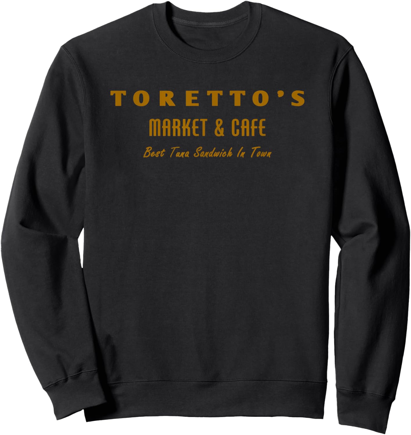 Toretto's Market and Cafe Sweatshirt - Sweatshirt | Black