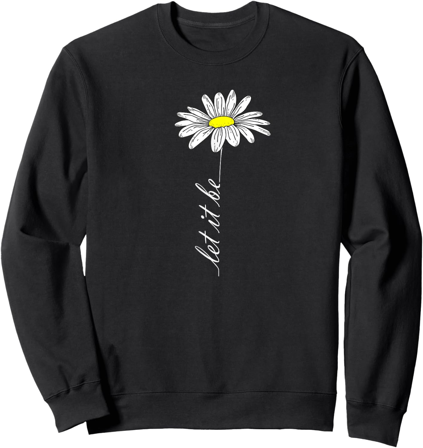 Simple line drawing of Let it be Women Daisy Sweatshirt - Sweatshirt | Black