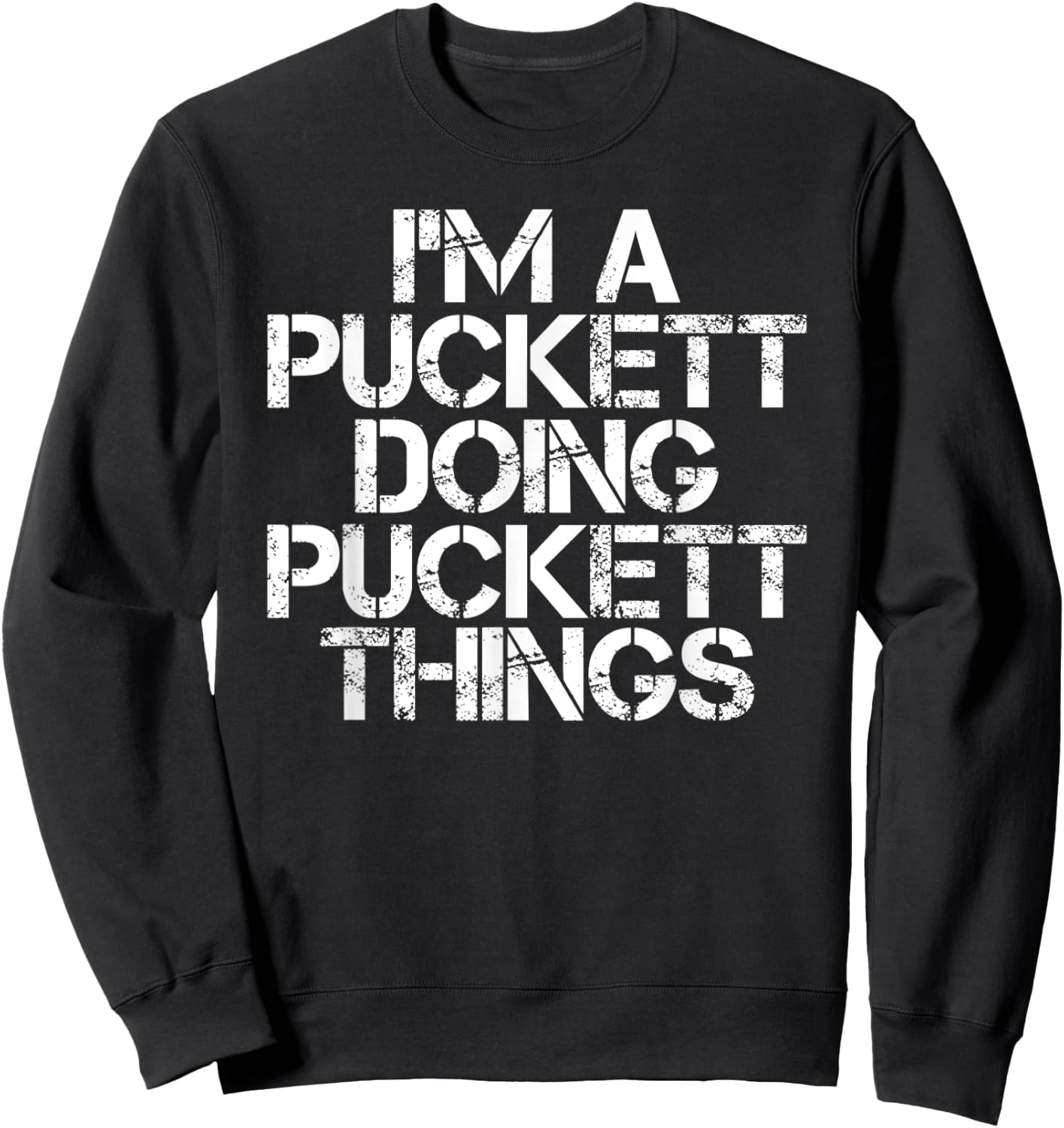PUCKETT Funny Surname Family Tree Birthday Reunion Gift Sweatshirt - Sweatshirt | Black