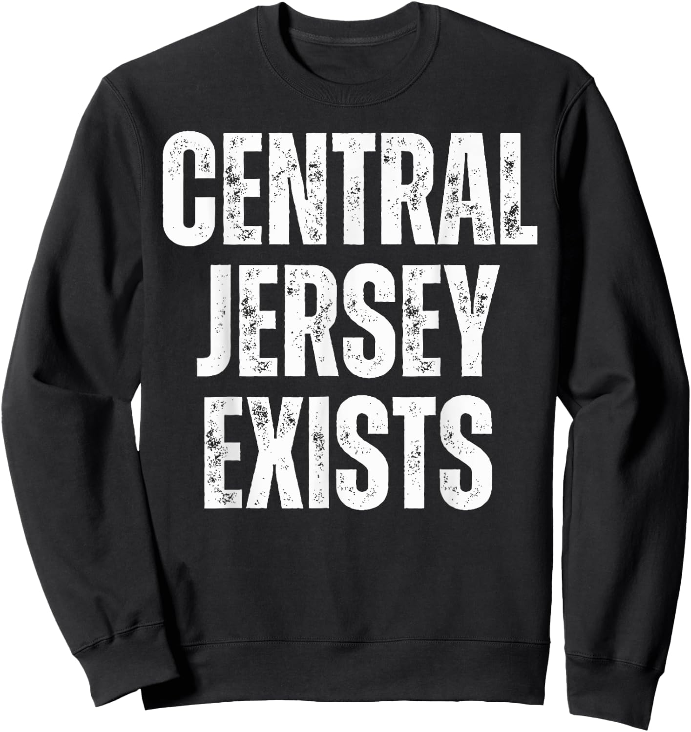 Central Jersey Does Exist Sweatshirt - Sweatshirt | Black