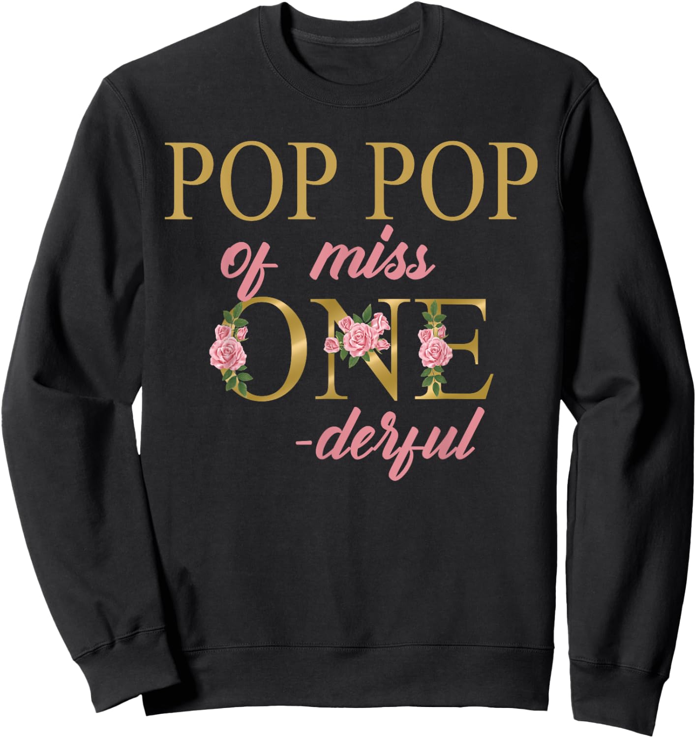 Pop Pop of Miss Onederful 1st Birthday First One-Derful Sweatshirt - Sweatshirt | Black