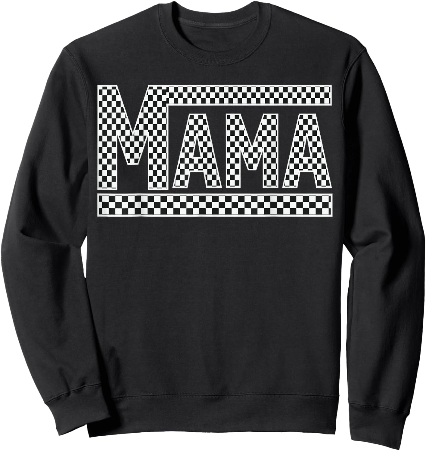 MAMA Checkered Mother Mom Women Racing Pit Crew Funny Sweatshirt - Sweatshirt | Black