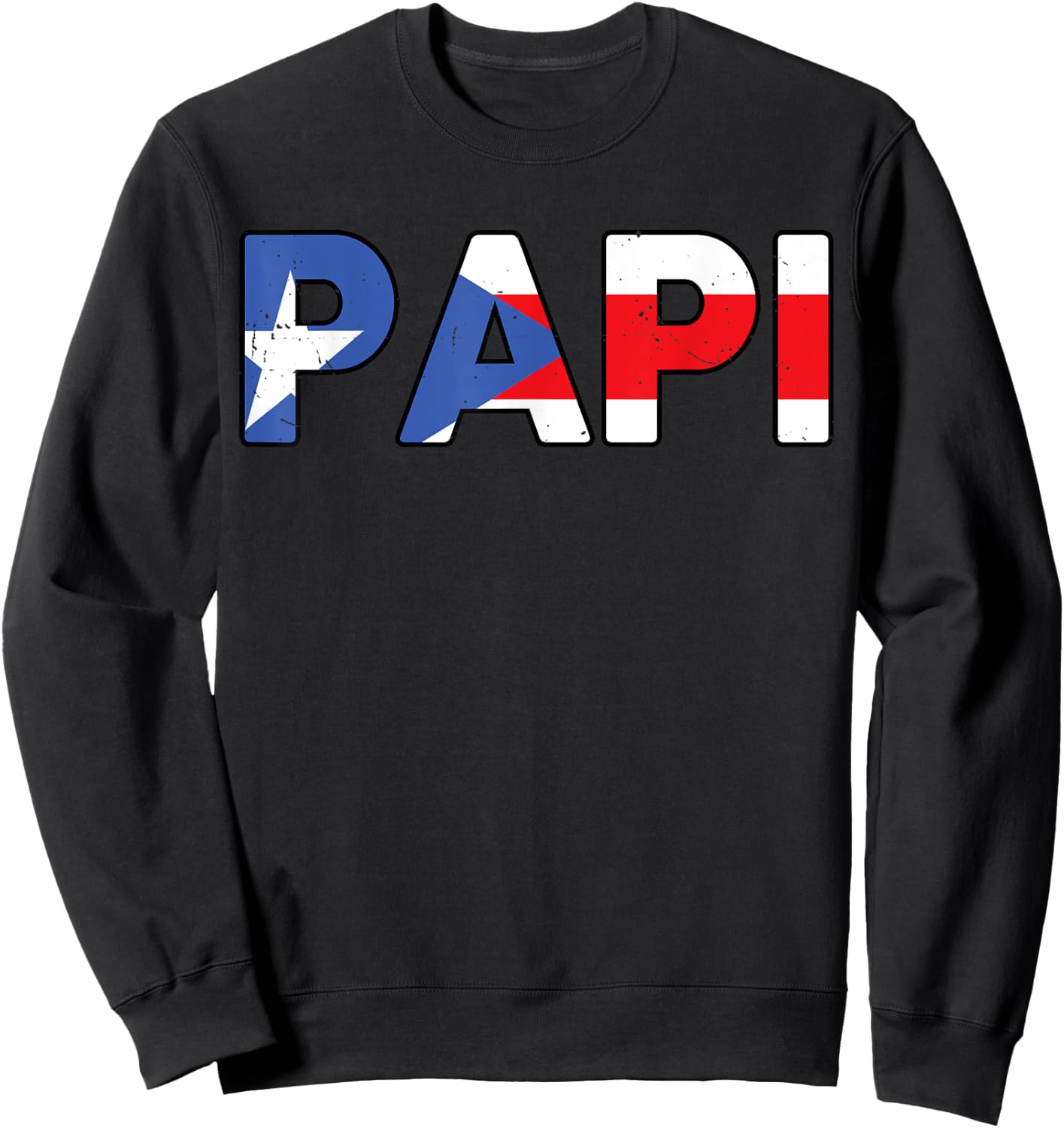 Papi Shirt Puerto Rico Flag Fathers Day Gift Rican Dad Sweatshirt - Sweatshirt | Black