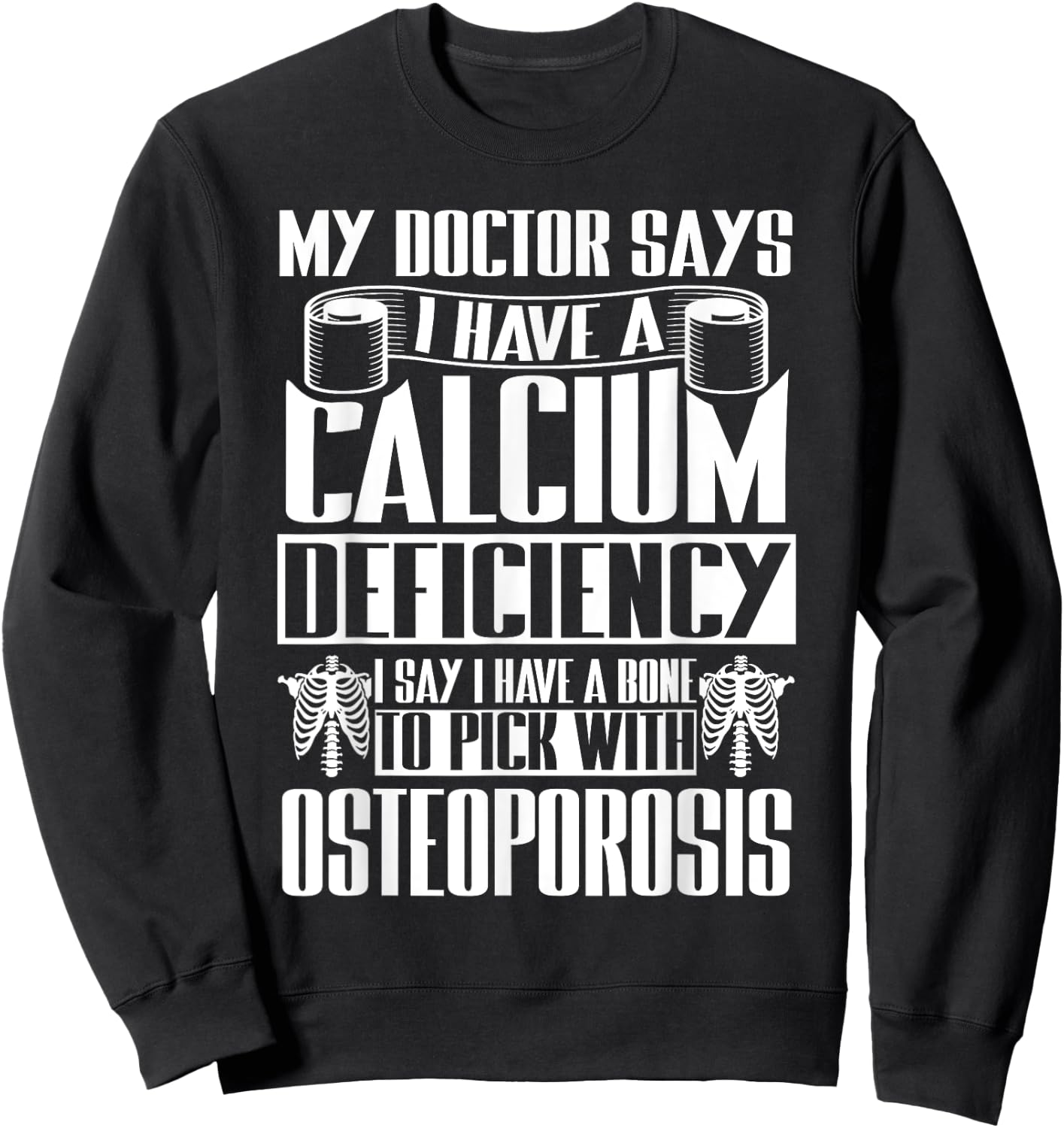 Osteoporosis Awareness Sweatshirt - Sweatshirt | Black
