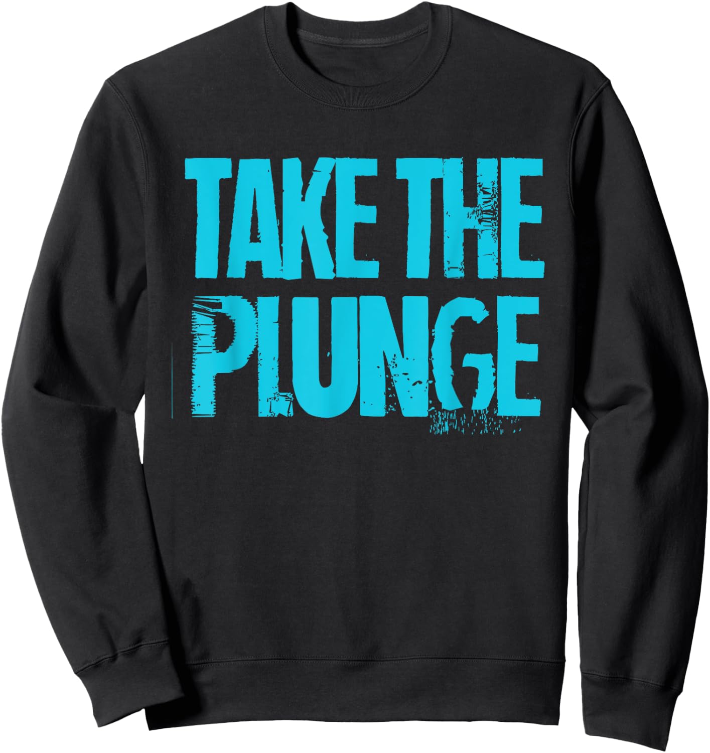 Take The Plunge Cold Plunge Ice Bath Sweatshirt - Sweatshirt | Black