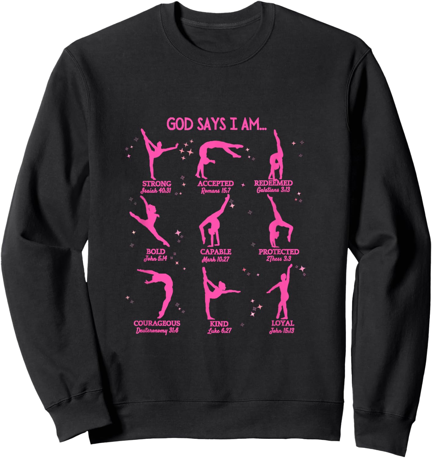 Gymnastics God Says I Am Bible Verse Gymnast Christian Jesus Sweatshirt - Sweatshirt | Black