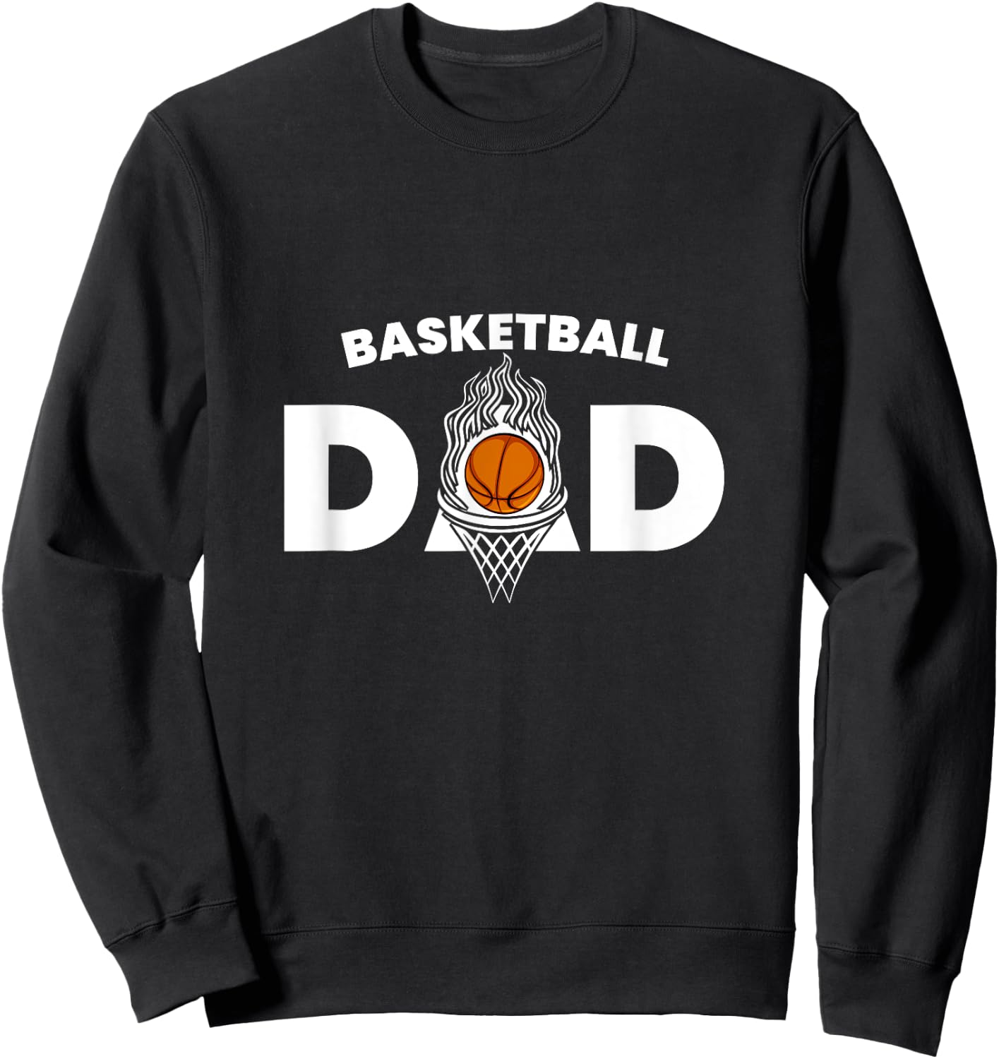 Funny Basketball Dad Quotes For Basketball Daddy Sweatshirt - Sweatshirt | Black